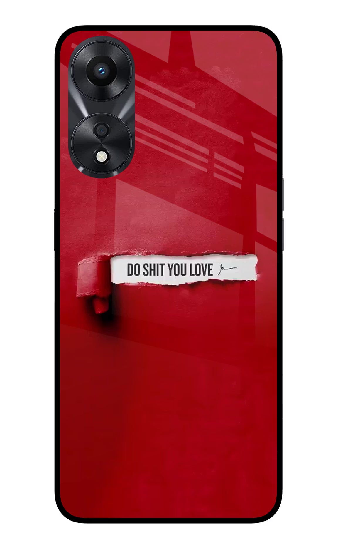 Do Shit You Love Oppo A78 5G Glass Case - Do Shit You Love Oppo A78 5G Glass Case Do Shit You Love Oppo A78 5G Glass Case