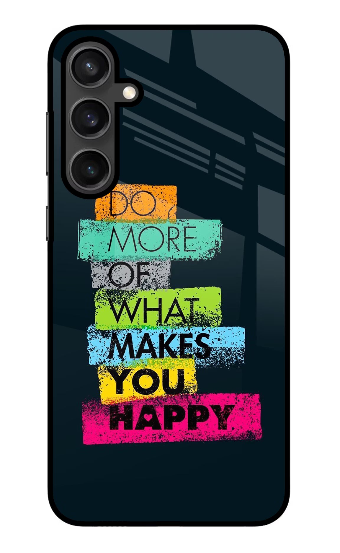 Do More Of What Makes You Happy Samsung S23 Glass Case - Do More Of What Makes You Happy Samsung S23 Glass Case Do More Of What Makes You Happy Samsung S23 Glass Case