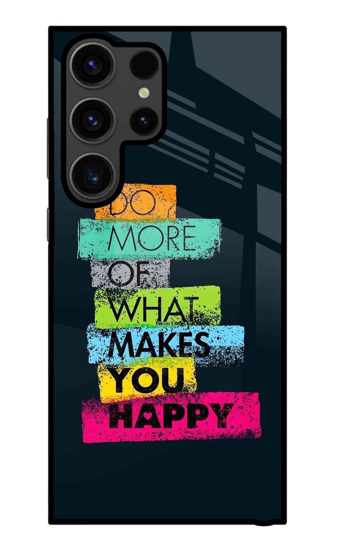 Do More Of What Makes You Happy Samsung S23 Ultra Glass Case - Do More Of What Makes You Happy Samsung S23 Ultra Glass Case Do More Of What Makes You Happy Samsung S23 Ultra Glass Case
