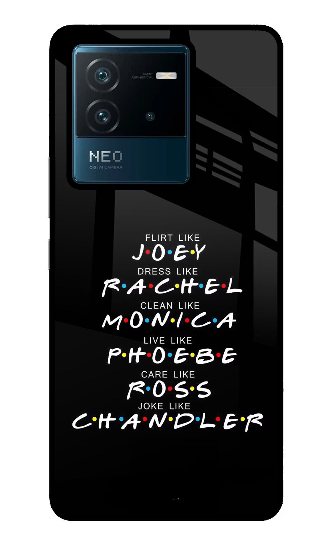 FRIENDS Character IQOO Neo 6 5G Glass Case - FRIENDS Character IQOO Neo 6 5G Glass Case FRIENDS Character IQOO Neo 6 5G Glass Case
