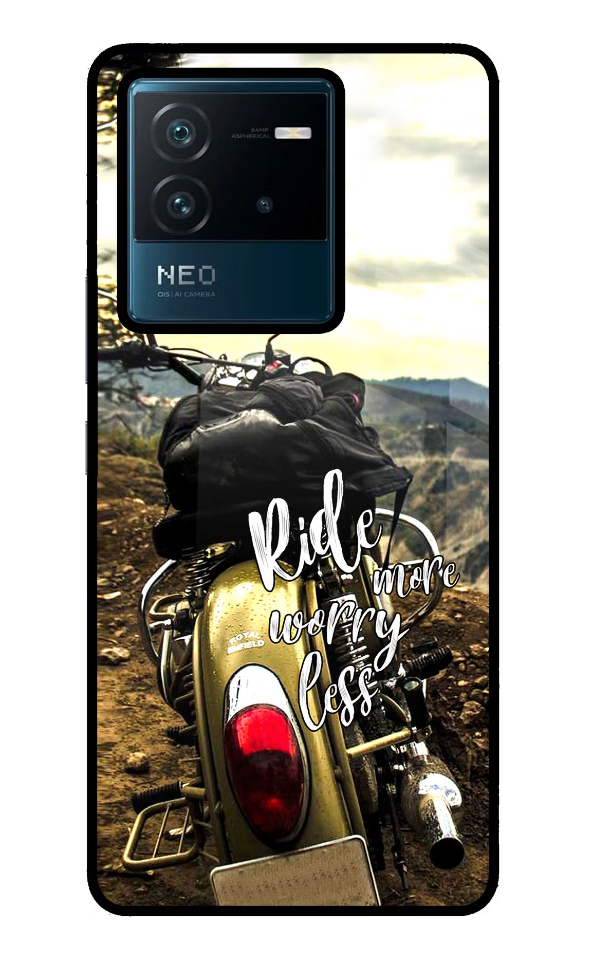 Ride More Worry Less IQOO Neo 6 5G Glass Case - Ride More Worry Less IQOO Neo 6 5G Glass Case Ride More Worry Less IQOO Neo 6 5G Glass Case