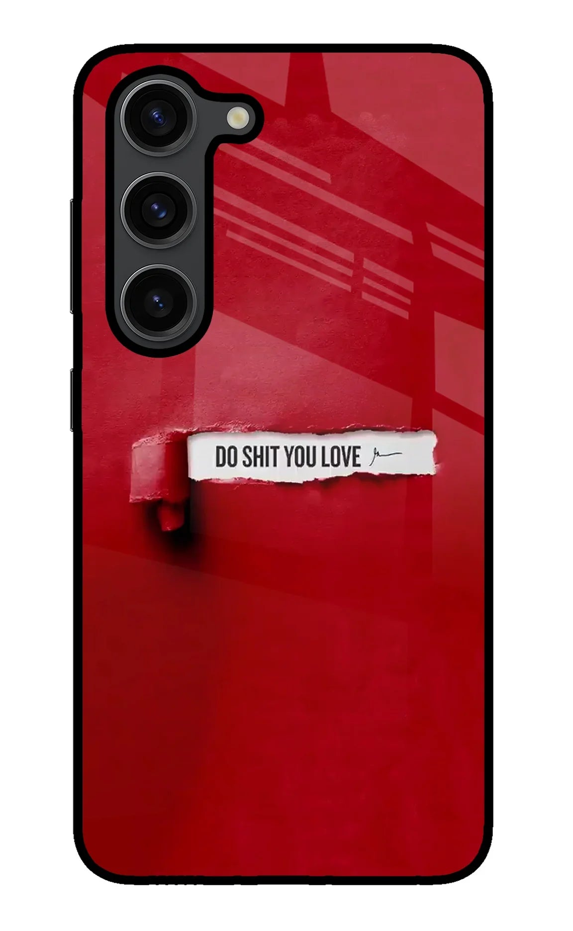 Do Shit You Love Samsung S23 Plus Glass Case - Do Shit You Love Samsung S23 Plus Glass Case Do Shit You Love Samsung S23 Plus Glass Case