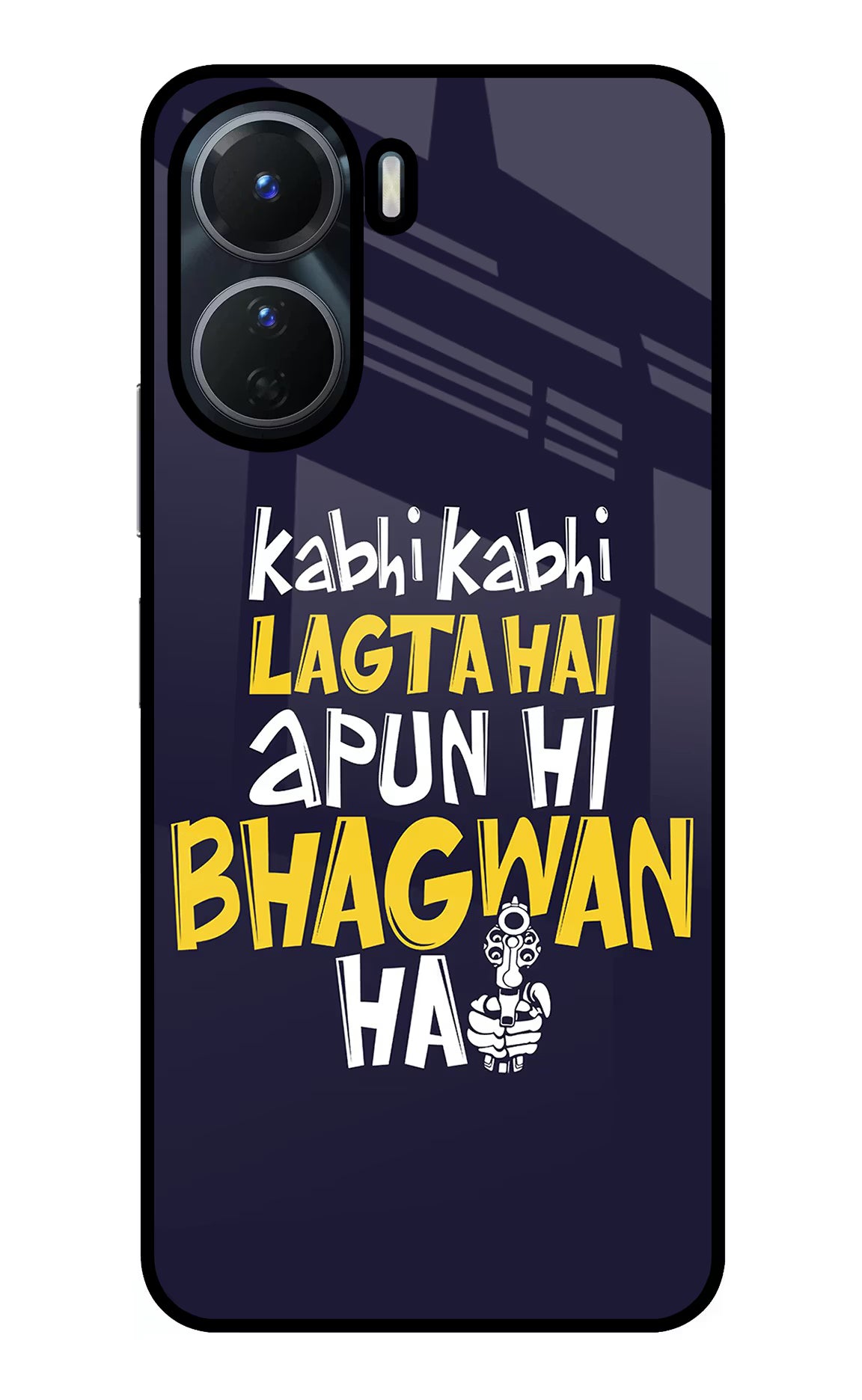 Kabhi Kabhi Lagta Hai Apun Hi Bhagwan Hai Vivo Y56 5G Glass Case - Kabhi Kabhi Lagta Hai Apun Hi Bhagwan Hai Vivo Y56 5G Glass Case Kabhi Kabhi Lagta Hai Apun Hi Bhagwan Hai Vivo Y56 5G Glass Case