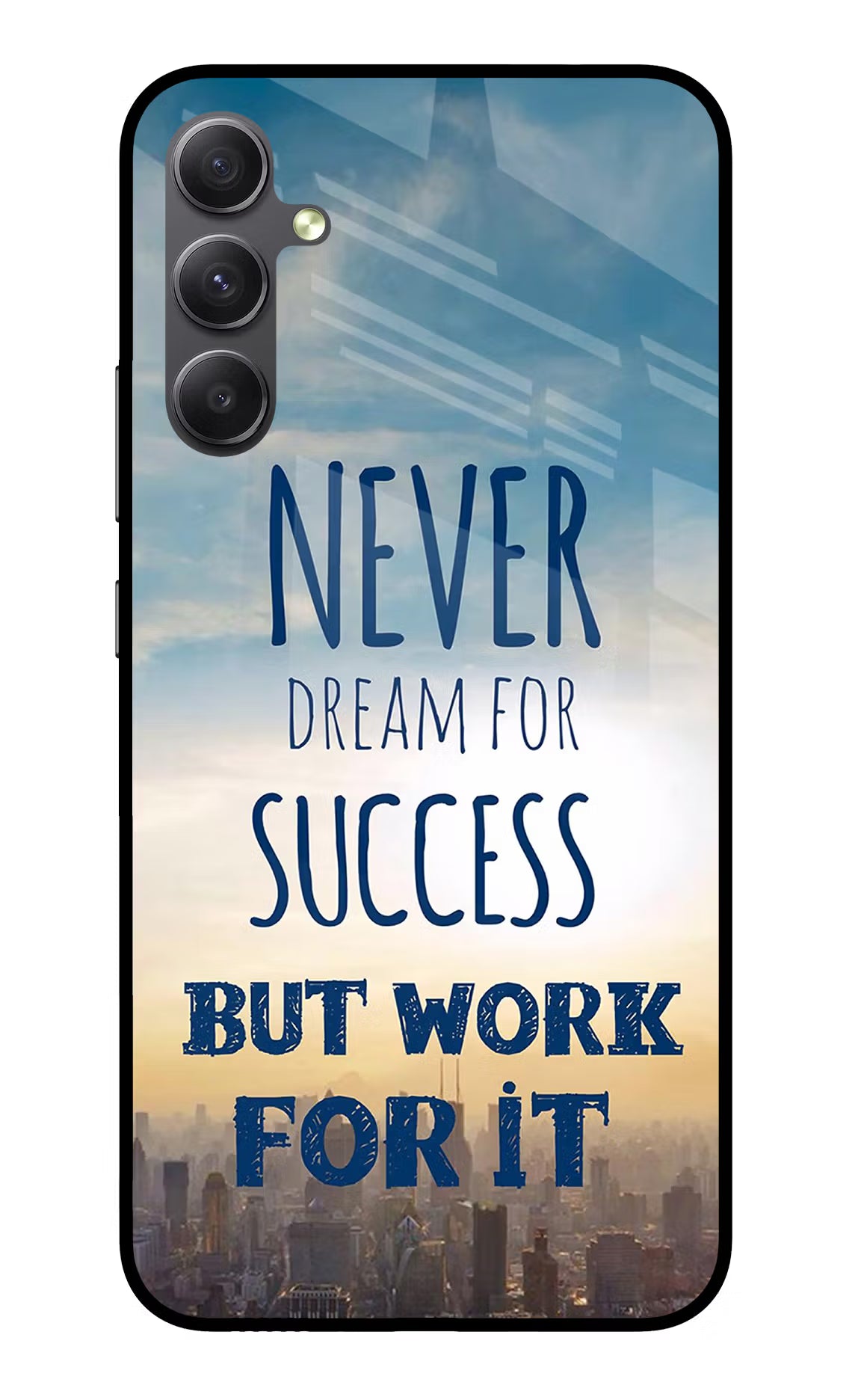 Never Dream For Success But Work For It Samsung A34 5G Glass Case Back Cover by Casekaro