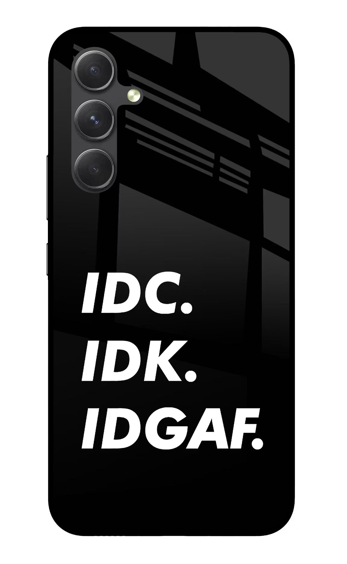 Idc Idk Idgaf Samsung A54 5G Back Cover - Idc Idk Idgaf Samsung A54 5G Glass Case Back Cover by Casekaro Idc Idk Idgaf Samsung A54 5G Glass Case Back Cover by Casekaro