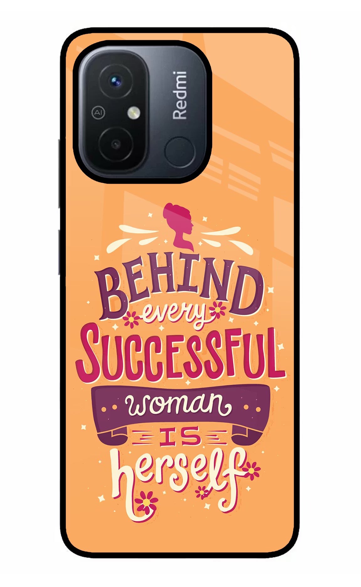Behind Every Successful Woman There Is Herself Redmi 12C Glass Case - Behind Every Successful Woman There Is Herself Redmi 12C Glass Case Behind Every Successful Woman There Is Herself Redmi 12C Glass Case