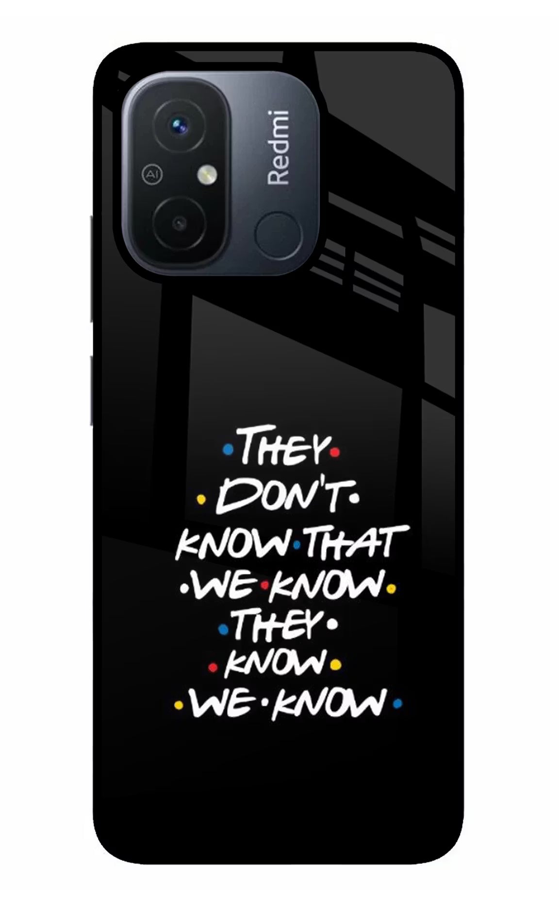 FRIENDS Dialogue Redmi 12C Back Cover - FRIENDS Dialogue Redmi 12C Glass Case Back Cover by Casekaro FRIENDS Dialogue Redmi 12C Glass Case Back Cover by Casekaro