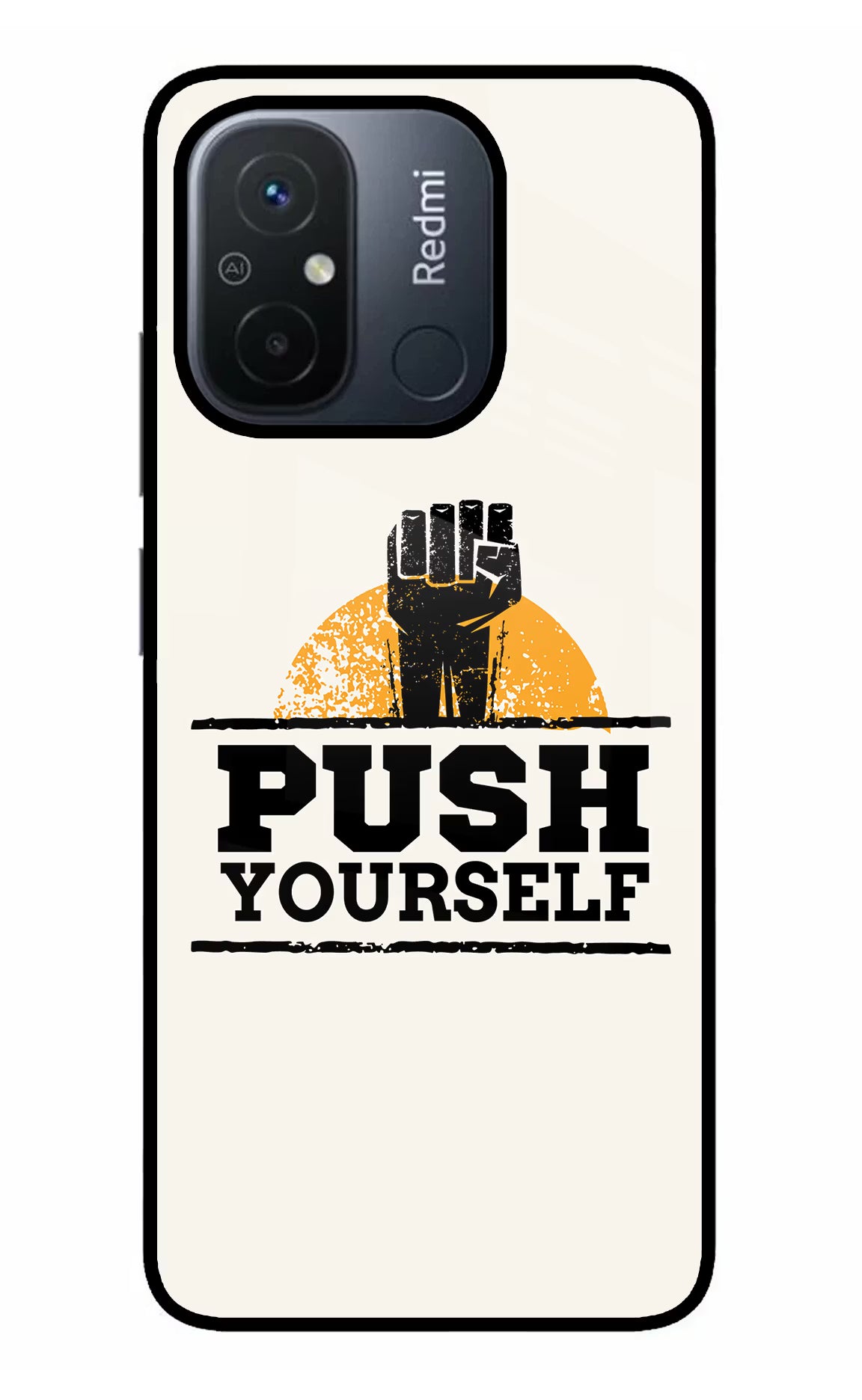 Push Yourself Redmi 12C Glass Case - Push Yourself Redmi 12C Glass Case Push Yourself Redmi 12C Glass Case