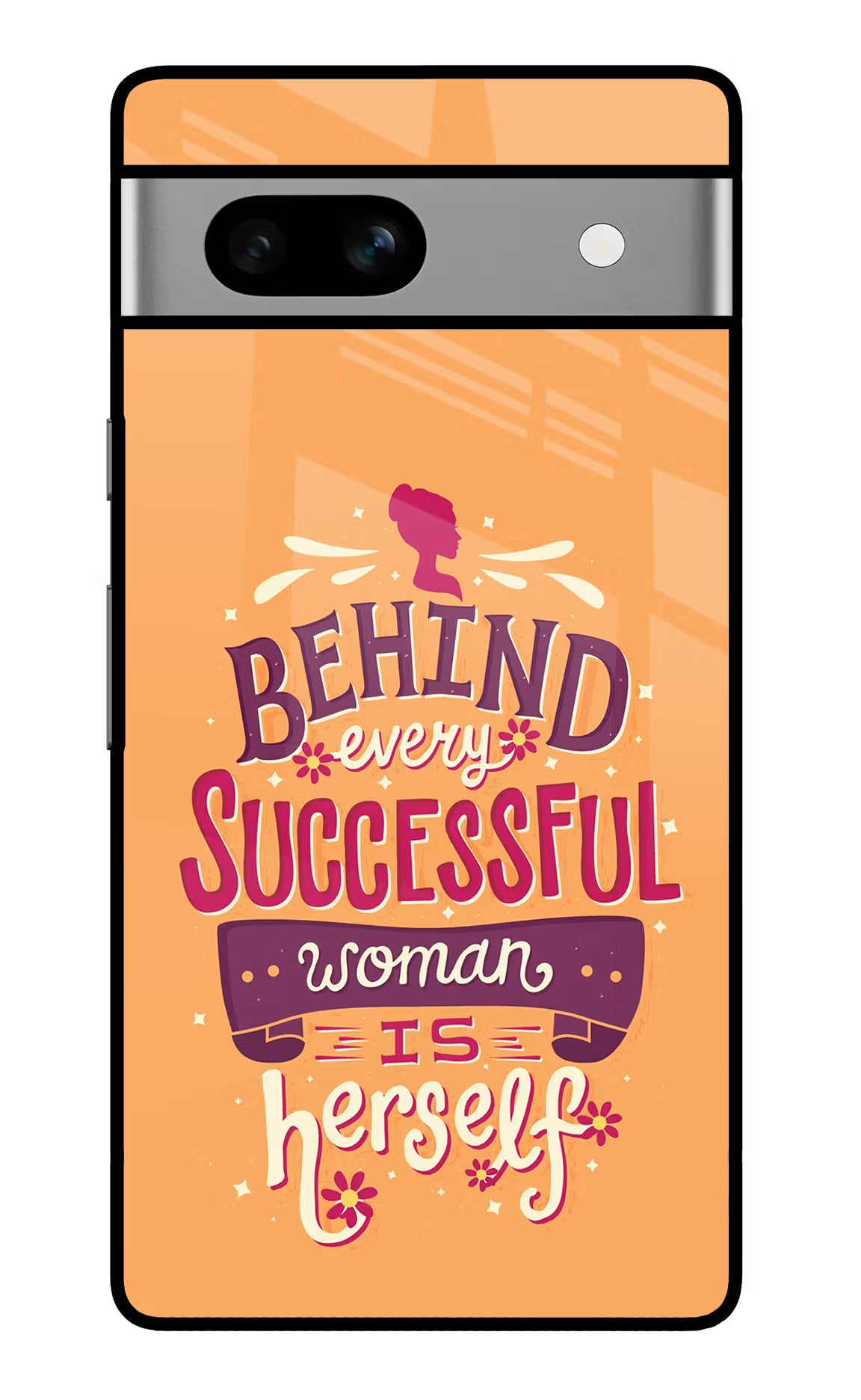 Behind Every Successful Woman There Is Herself Google Pixel 7A Glass Case - Behind Every Successful Woman There Is Herself Google Pixel 7A Glass Case Behind Every Successful Woman There Is Herself Google Pixel 7A Glass Case