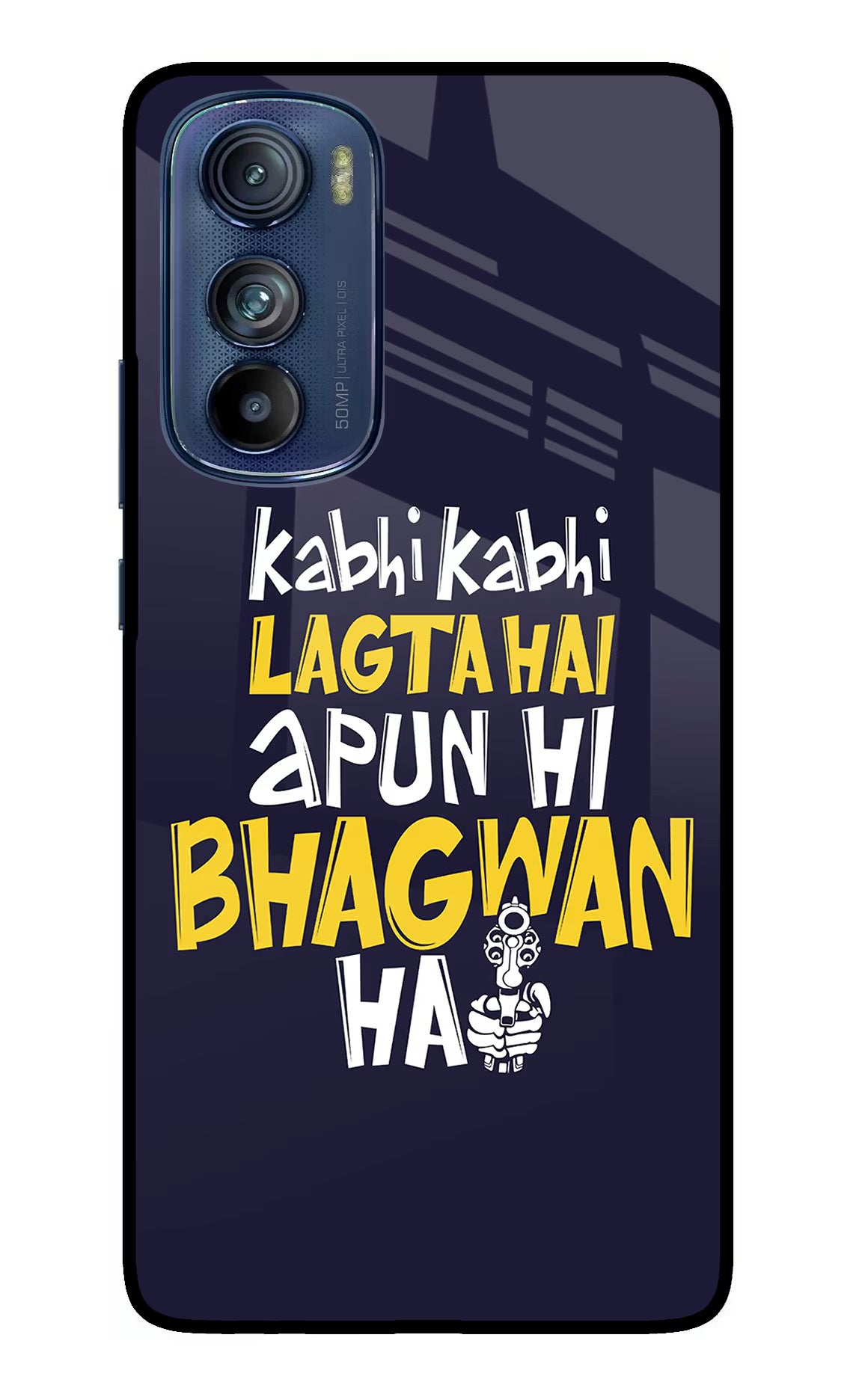 Kabhi Kabhi Lagta Hai Apun Hi Bhagwan Hai Moto Edge 30 Glass Case - Kabhi Kabhi Lagta Hai Apun Hi Bhagwan Hai Moto Edge 30 Glass Case Kabhi Kabhi Lagta Hai Apun Hi Bhagwan Hai Moto Edge 30 Glass Case