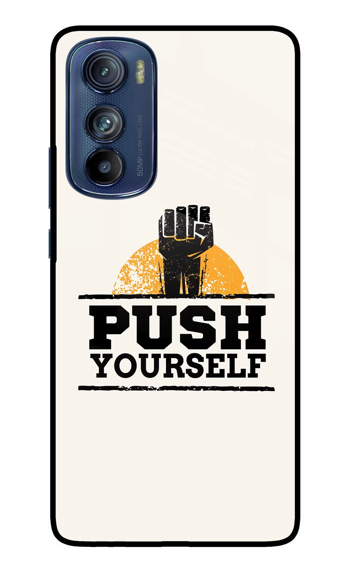 Push Yourself Moto Edge 30 Glass Case - Push Yourself Moto Edge 30 Glass Case Push Yourself Moto Edge 30 Glass Case
