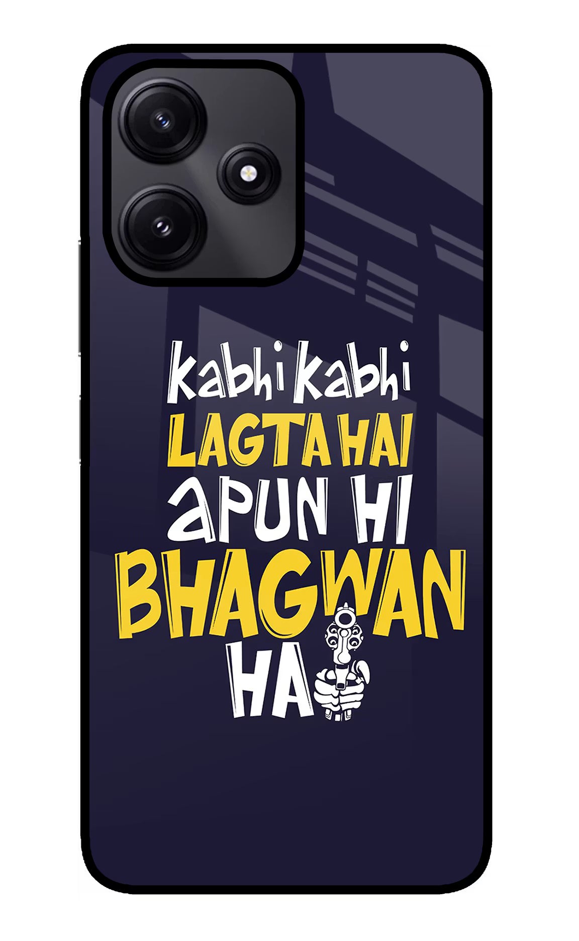 Kabhi Kabhi Lagta Hai Apun Hi Bhagwan Hai Redmi 12 5G Glass Case - Kabhi Kabhi Lagta Hai Apun Hi Bhagwan Hai Redmi 12 5G Glass Case Kabhi Kabhi Lagta Hai Apun Hi Bhagwan Hai Redmi 12 5G Glass Case