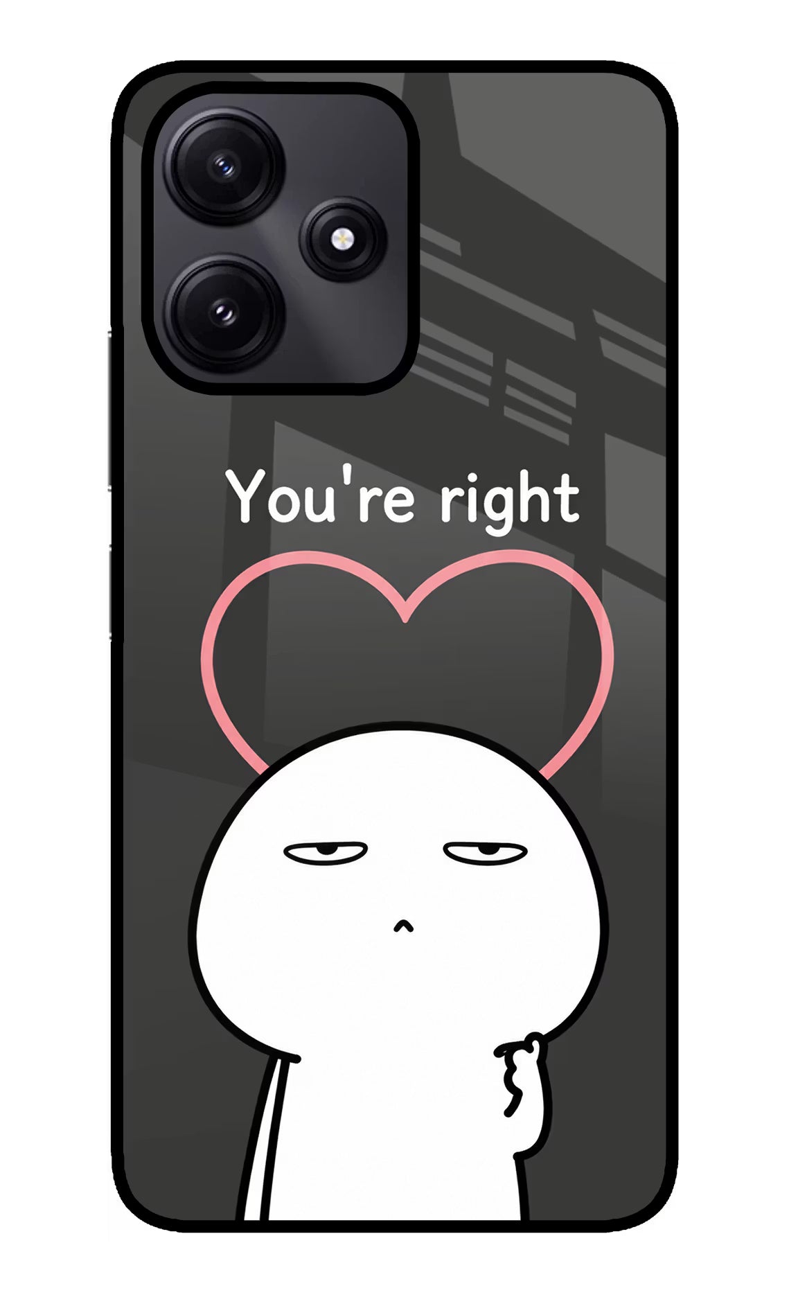 You're Right Redmi 12 5G Glass Case - You're Right Redmi 12 5G Glass Case You're Right Redmi 12 5G Glass Case