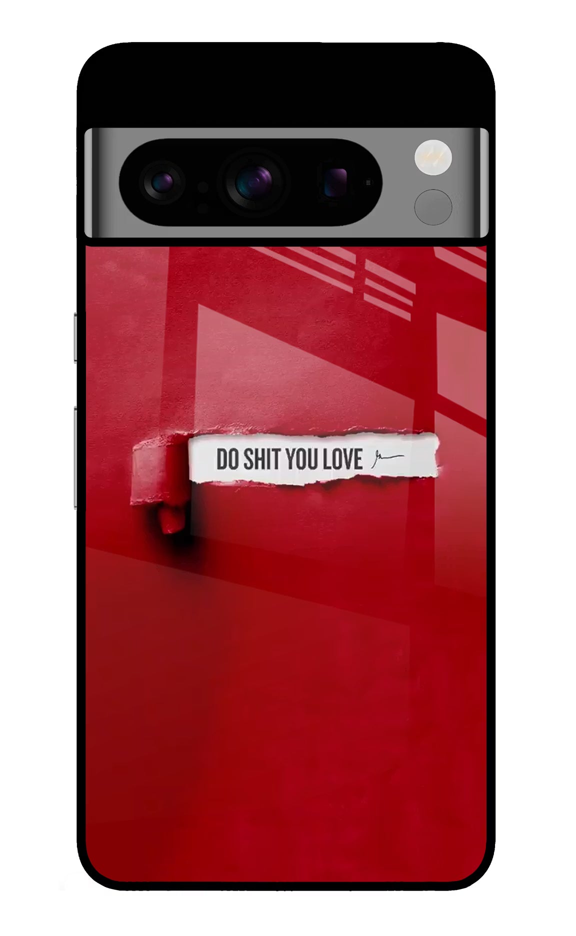 Do Shit You Love Google Pixel 8 Pro Back Cover - Do Shit You Love Google Pixel 8 Pro Glass Case Back Cover by Casekaro Do Shit You Love Google Pixel 8 Pro Glass Case Back Cover by Casekaro
