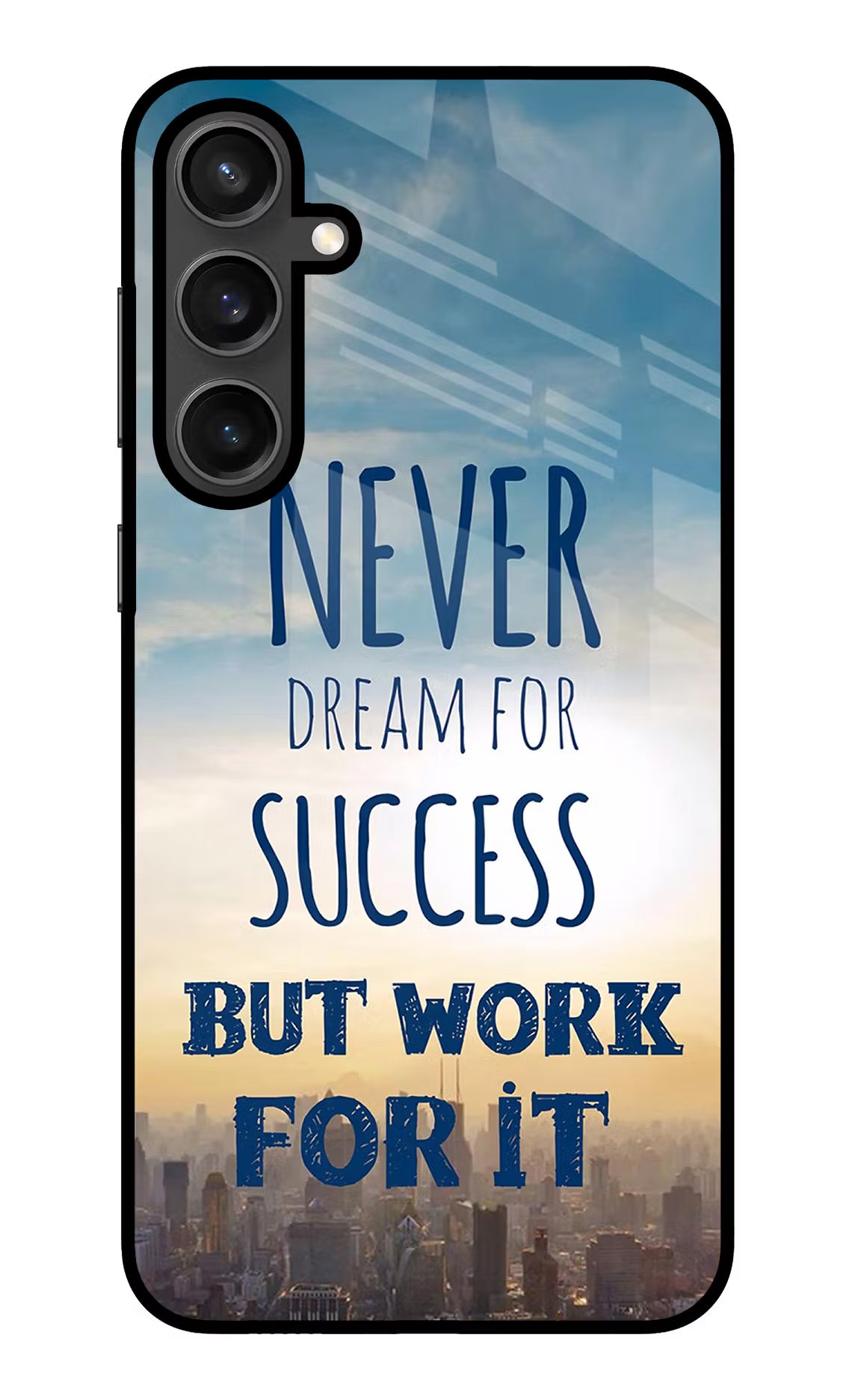 Never Dream For Success But Work For It Samsung S23 FE 5G Glass Case - Never Dream For Success But Work For It Samsung S23 FE 5G Glass Case Never Dream For Success But Work For It Samsung S23 FE 5G Glass Case