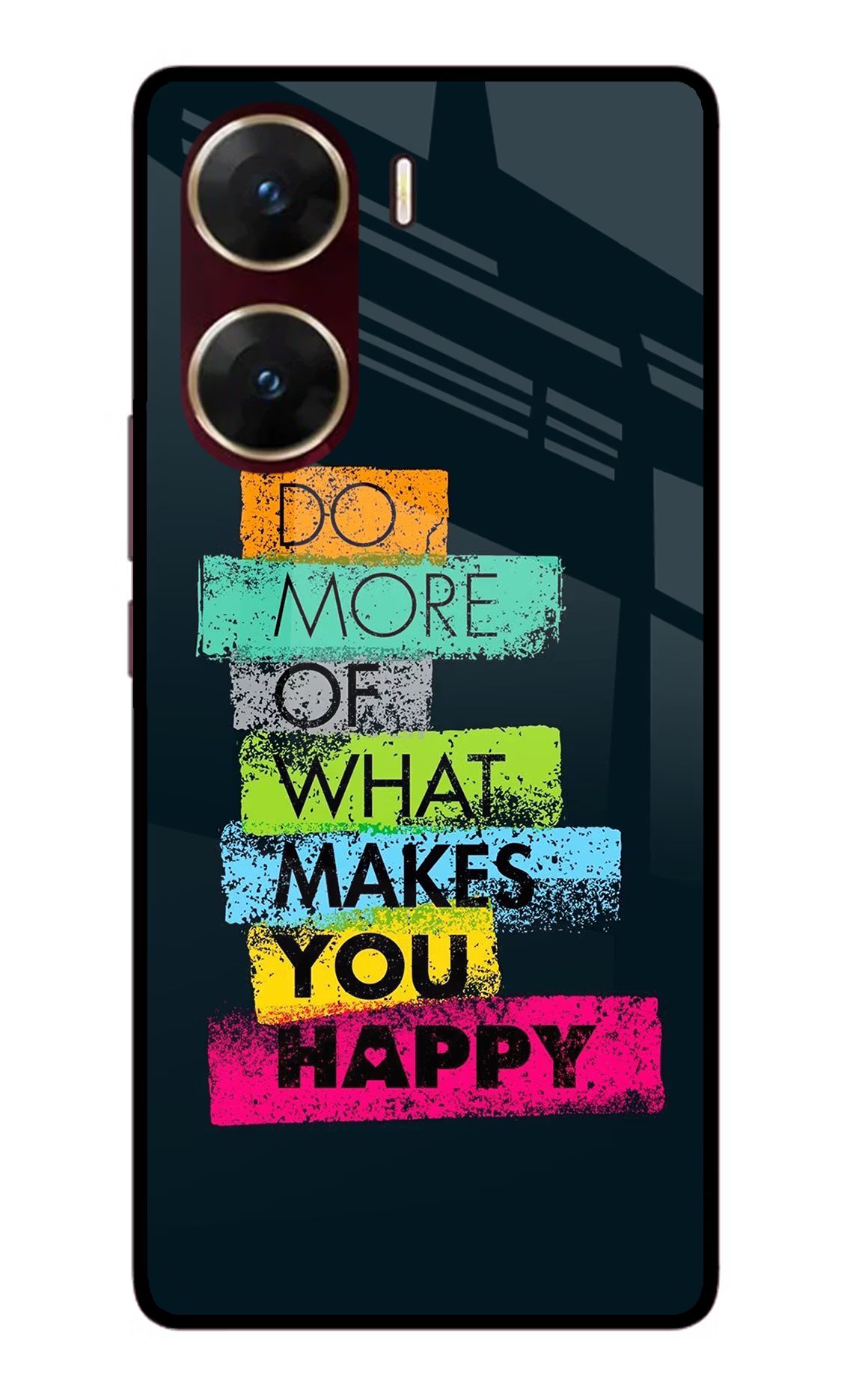 Do More Of What Makes You Happy Vivo V29E Glass Case - Do More Of What Makes You Happy Vivo V29E Glass Case Do More Of What Makes You Happy Vivo V29E Glass Case