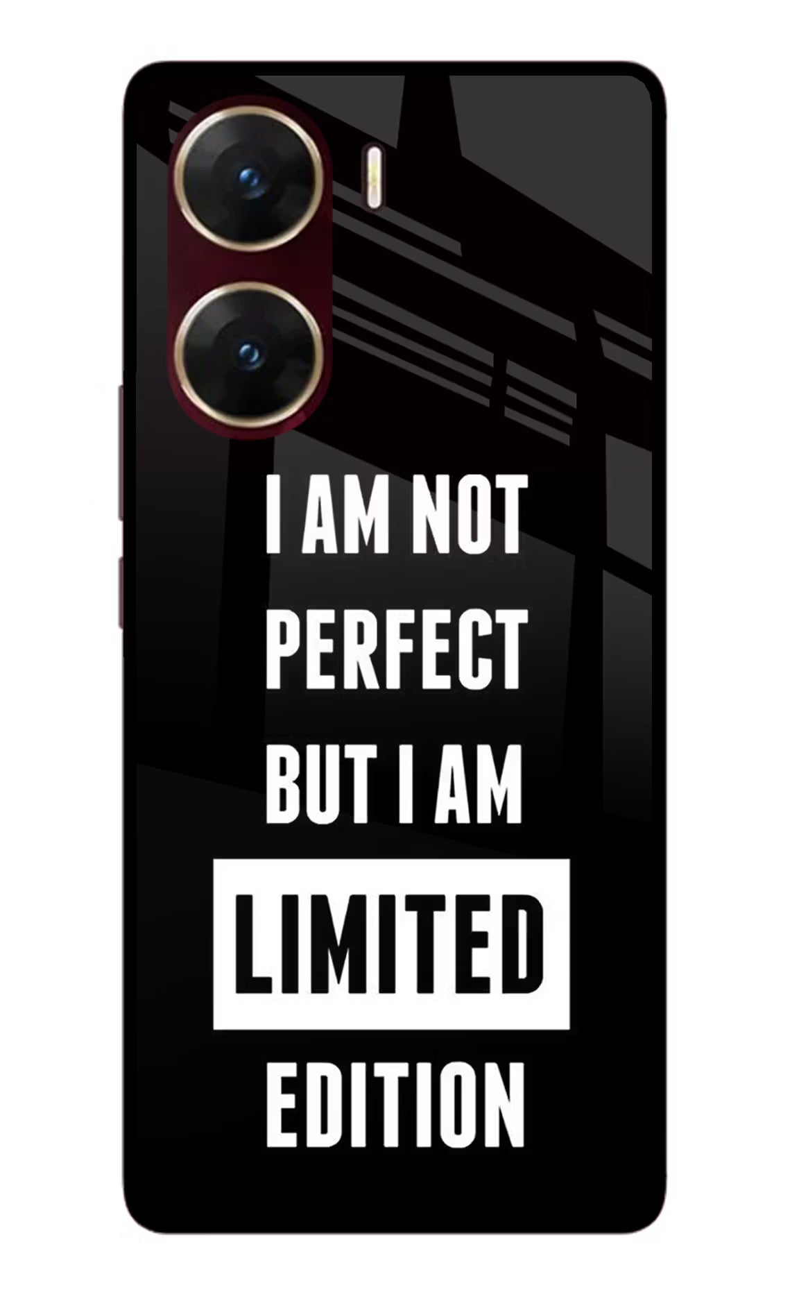 I Am Not Perfect But I Am Limited Edition Vivo V29E Glass Case - I Am Not Perfect But I Am Limited Edition Vivo V29E Glass Case I Am Not Perfect But I Am Limited Edition Vivo V29E Glass Case