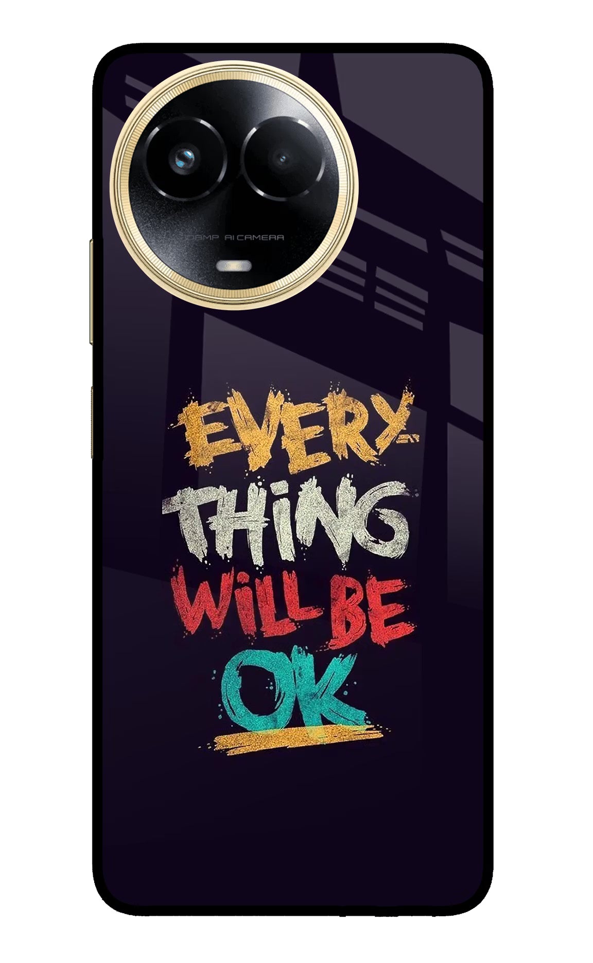 Everything Will Be Ok Realme 11 5G/11X 5G/C67 Glass Case - Everything Will Be Ok Realme 11 5G/11X 5G/C67 Glass Case Everything Will Be Ok Realme 11 5G/11X 5G/C67 Glass Case