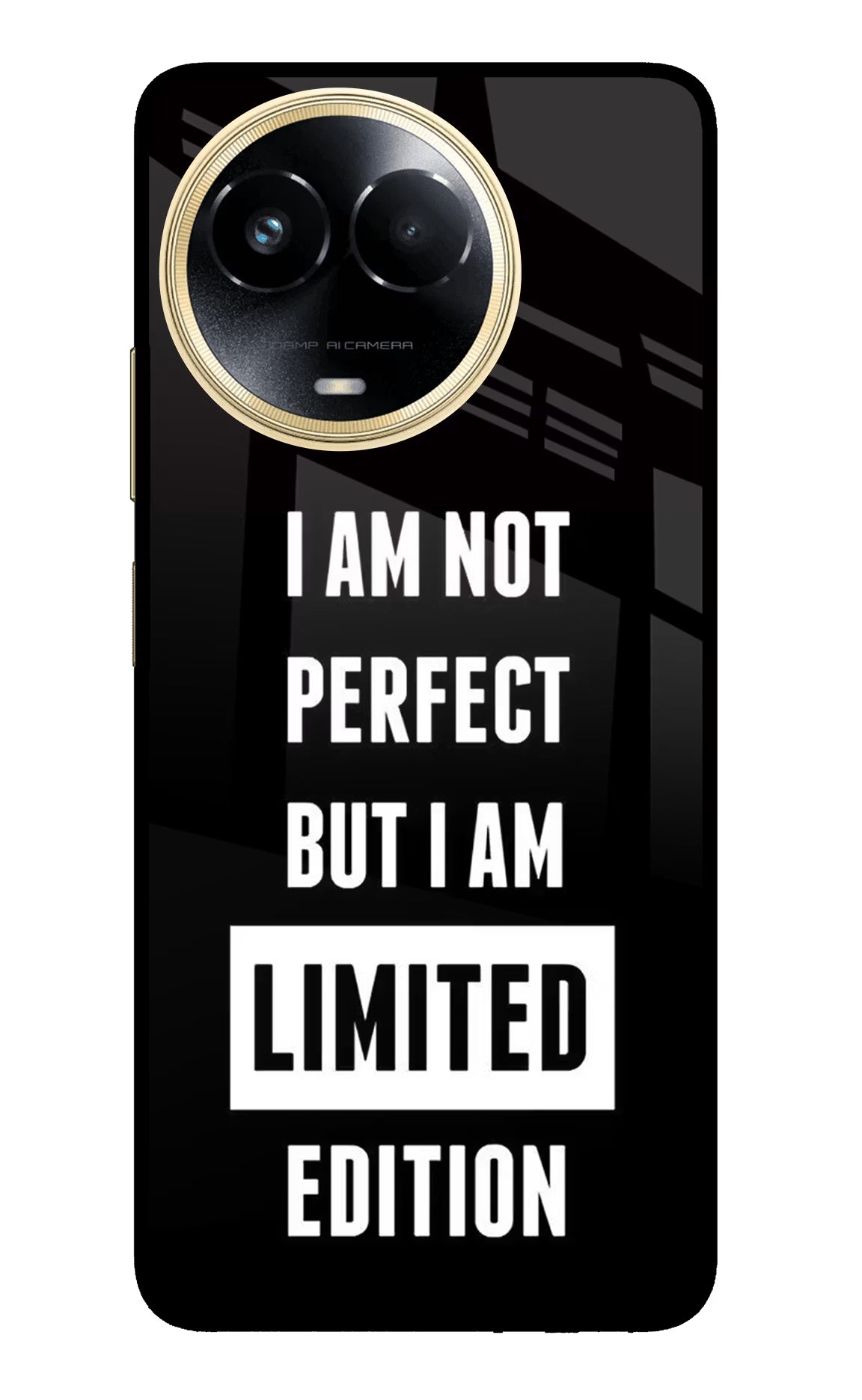 I Am Not Perfect But I Am Limited Edition Realme 11 5G/11X 5G/C67 Glass Case - I Am Not Perfect But I Am Limited Edition Realme 11 5G/11X 5G/C67 Glass Case I Am Not Perfect But I Am Limited Edition Realme 11 5G/11X 5G/C67 Glass Case