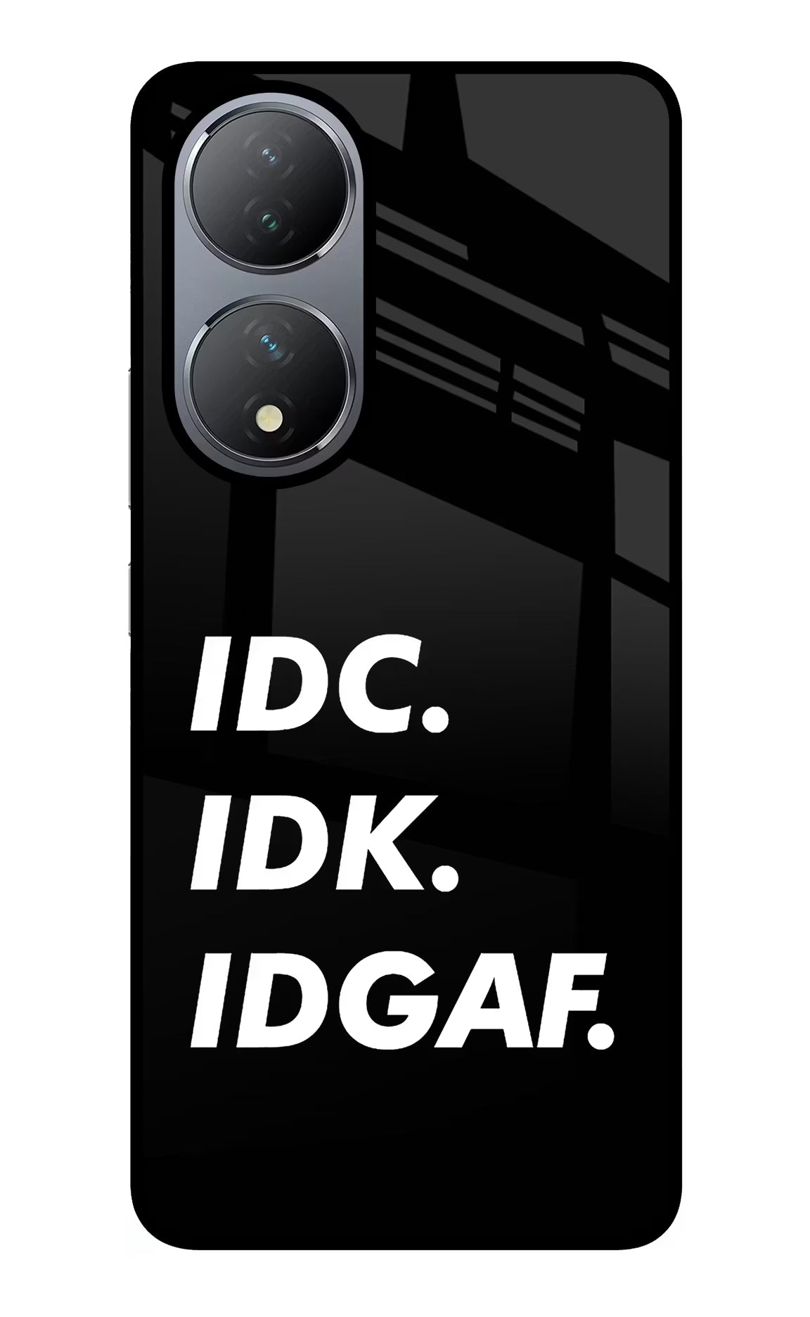 Idc Idk Idgaf Vivo Y100 Glass Case - Idc Idk Idgaf Vivo Y100 Glass Case Idc Idk Idgaf Vivo Y100 Glass Case