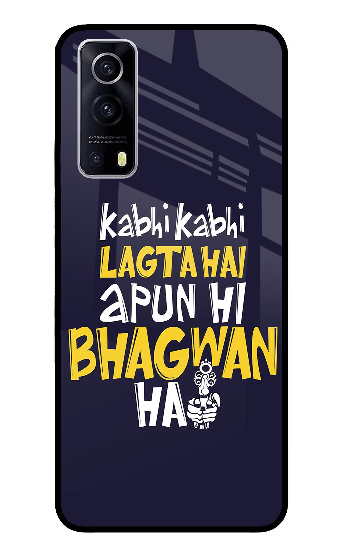 Kabhi Kabhi Lagta Hai Apun Hi Bhagwan Hai iQOO Z3 5G Back Cover - Kabhi Kabhi Lagta Hai Apun Hi Bhagwan Hai iQOO Z3 5G Glass Case Back Cover by Casekaro Kabhi Kabhi Lagta Hai Apun Hi Bhagwan Hai iQOO Z3 5G Glass Case Back Cover by Casekaro