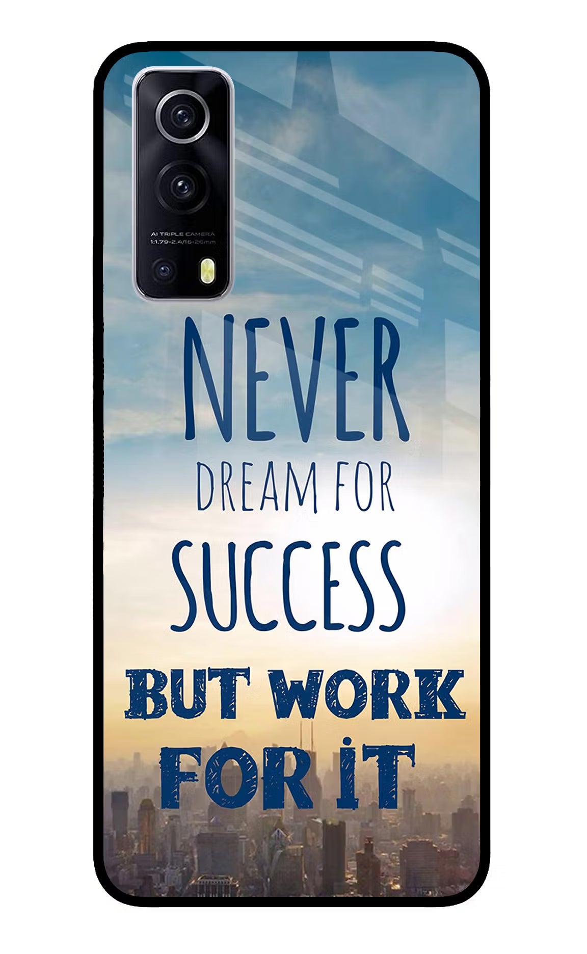 Never Dream For Success But Work For It iQOO Z3 5G Back Cover - Never Dream For Success But Work For It iQOO Z3 5G Glass Case Back Cover by Casekaro Never Dream For Success But Work For It iQOO Z3 5G Glass Case Back Cover by Casekaro