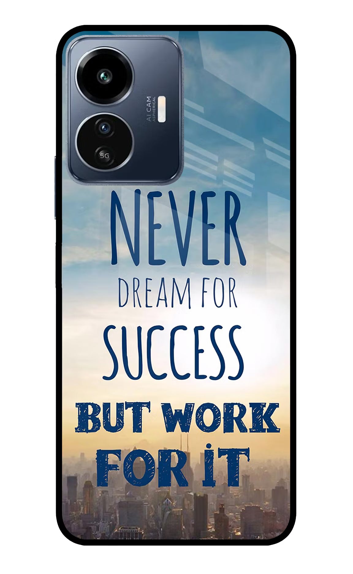 Never Dream For Success But Work For It IQOO Z6 Lite 5G Glass Case - Never Dream For Success But Work For It IQOO Z6 Lite 5G Glass Case Never Dream For Success But Work For It IQOO Z6 Lite 5G Glass Case