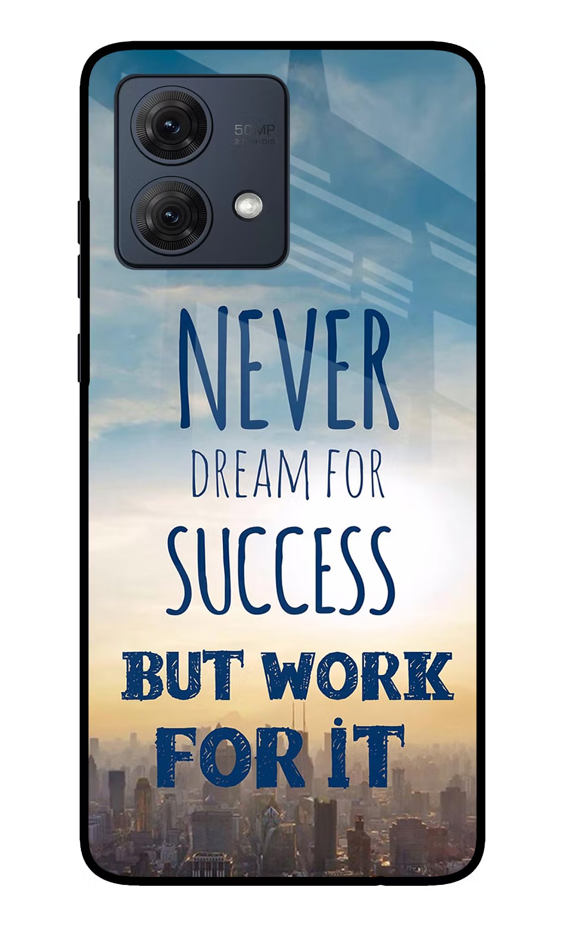 Never Dream For Success But Work For It Moto G54 5G Glass Case - Never Dream For Success But Work For It Moto G54 5G Glass Case Never Dream For Success But Work For It Moto G54 5G Glass Case