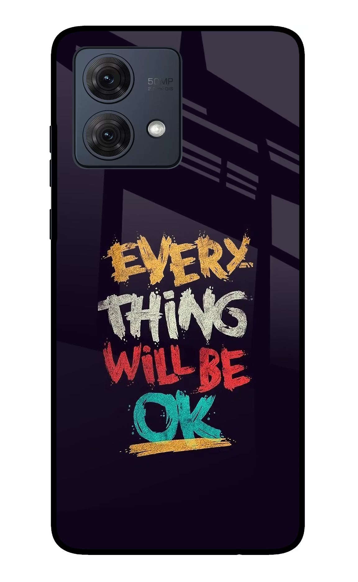 Everything Will Be Ok Moto G84 5G Glass Case - Everything Will Be Ok Moto G84 5G Glass Case Everything Will Be Ok Moto G84 5G Glass Case