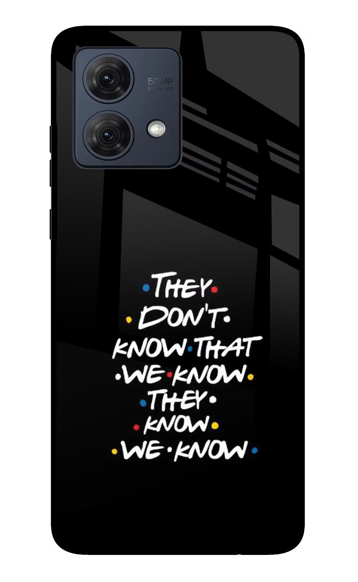 FRIENDS Dialogue Moto G84 5G Back Cover - FRIENDS Dialogue Moto G84 5G Glass Case Back Cover by Casekaro FRIENDS Dialogue Moto G84 5G Glass Case Back Cover by Casekaro