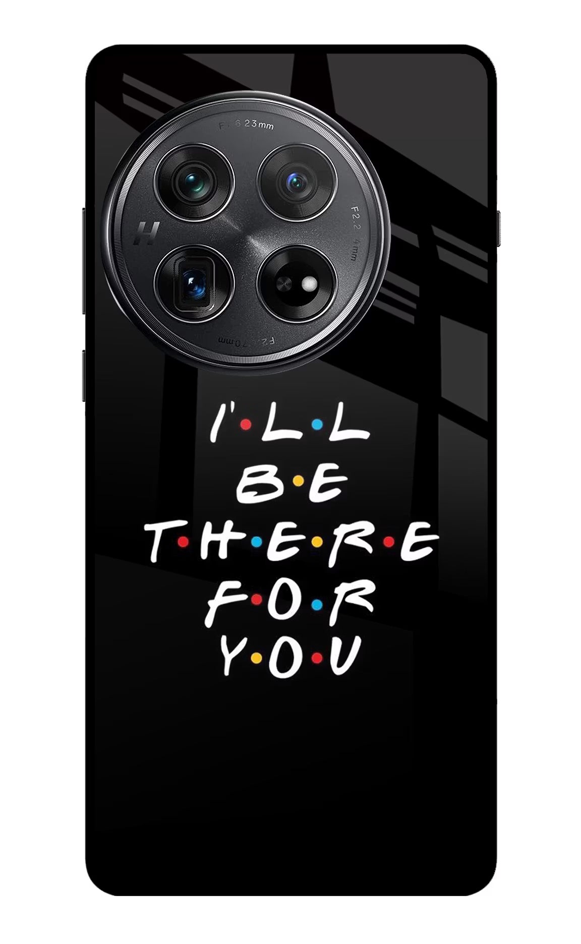 I'll Be There For You Oneplus 12 Glass Case - I'll Be There For You Oneplus 12 Glass Case I'll Be There For You Oneplus 12 Glass Case