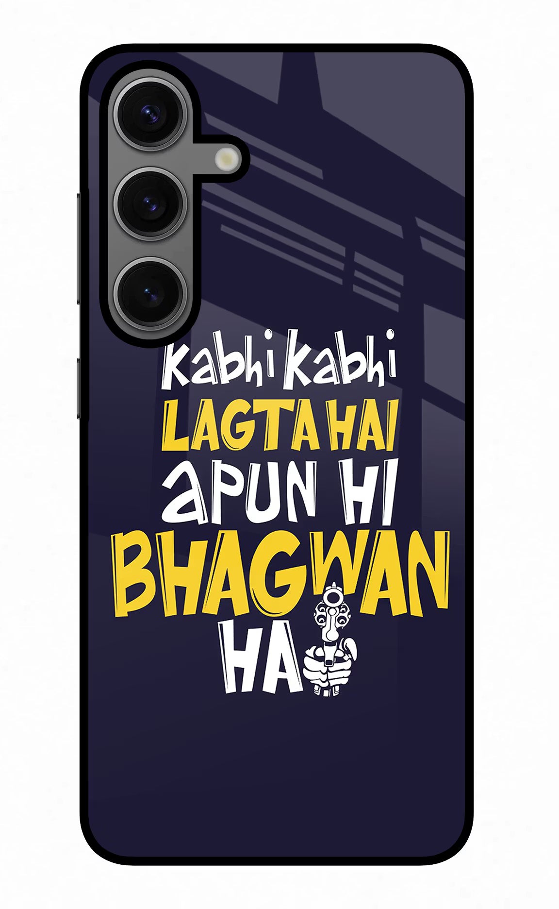 Kabhi Kabhi Lagta Hai Apun Hi Bhagwan Hai Samsung S24 Plus Glass Case - Kabhi Kabhi Lagta Hai Apun Hi Bhagwan Hai Samsung S24 Plus Glass Case Kabhi Kabhi Lagta Hai Apun Hi Bhagwan Hai Samsung S24 Plus Glass Case
