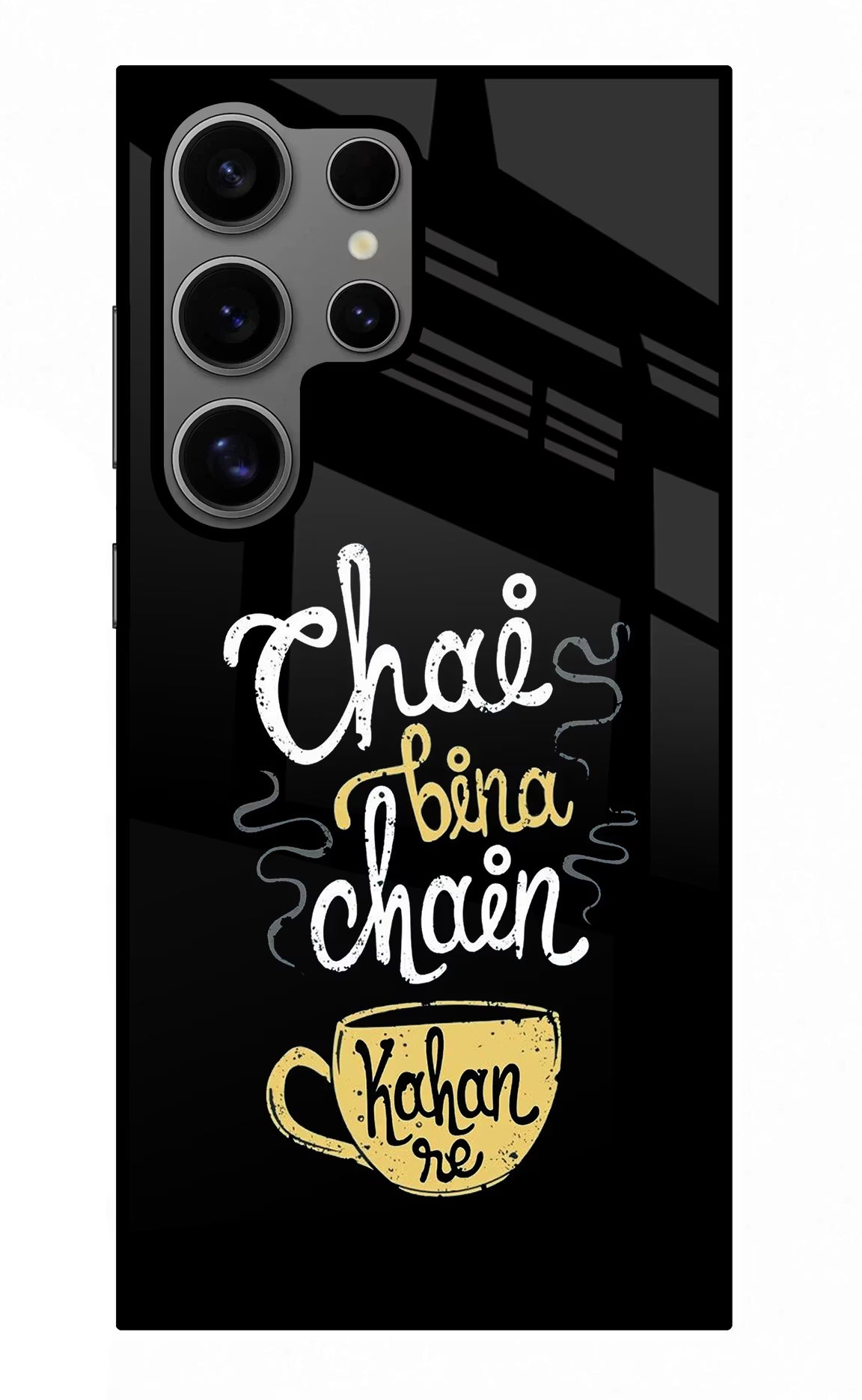 Chai Bina Chain Kaha Re Samsung S24 Ultra Glass Case - Chai Bina Chain Kaha Re Samsung S24 Ultra Glass Case Chai Bina Chain Kaha Re Samsung S24 Ultra Glass Case