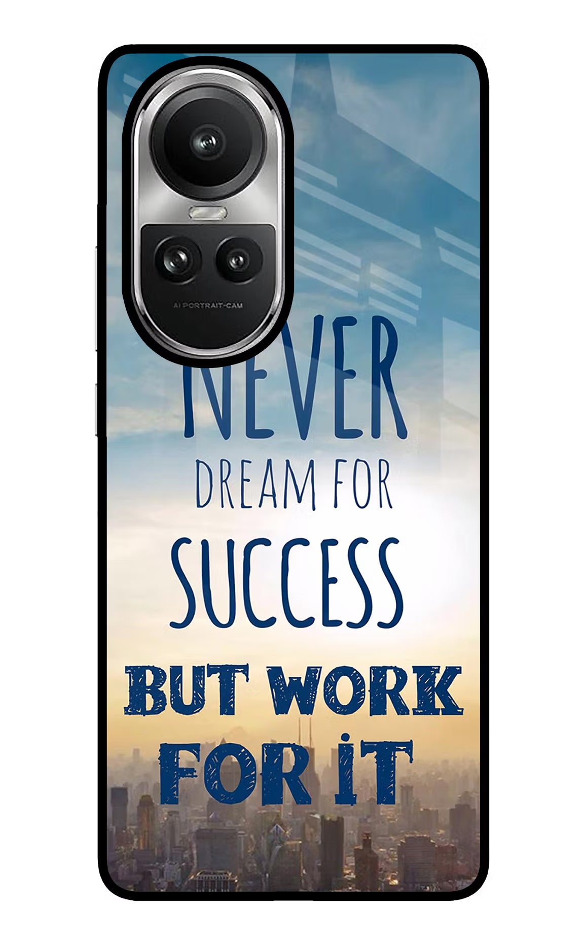 Never Dream For Success But Work For It Oppo Reno10 5G/10 Pro 5G Back Cover - Never Dream For Success But Work For It Oppo Reno10 5G/10 Pro 5G Glass Case Back Cover by Casekaro Never Dream For Success But Work For It Oppo Reno10 5G/10 Pro 5G Glass Case Back Cover by Casekaro