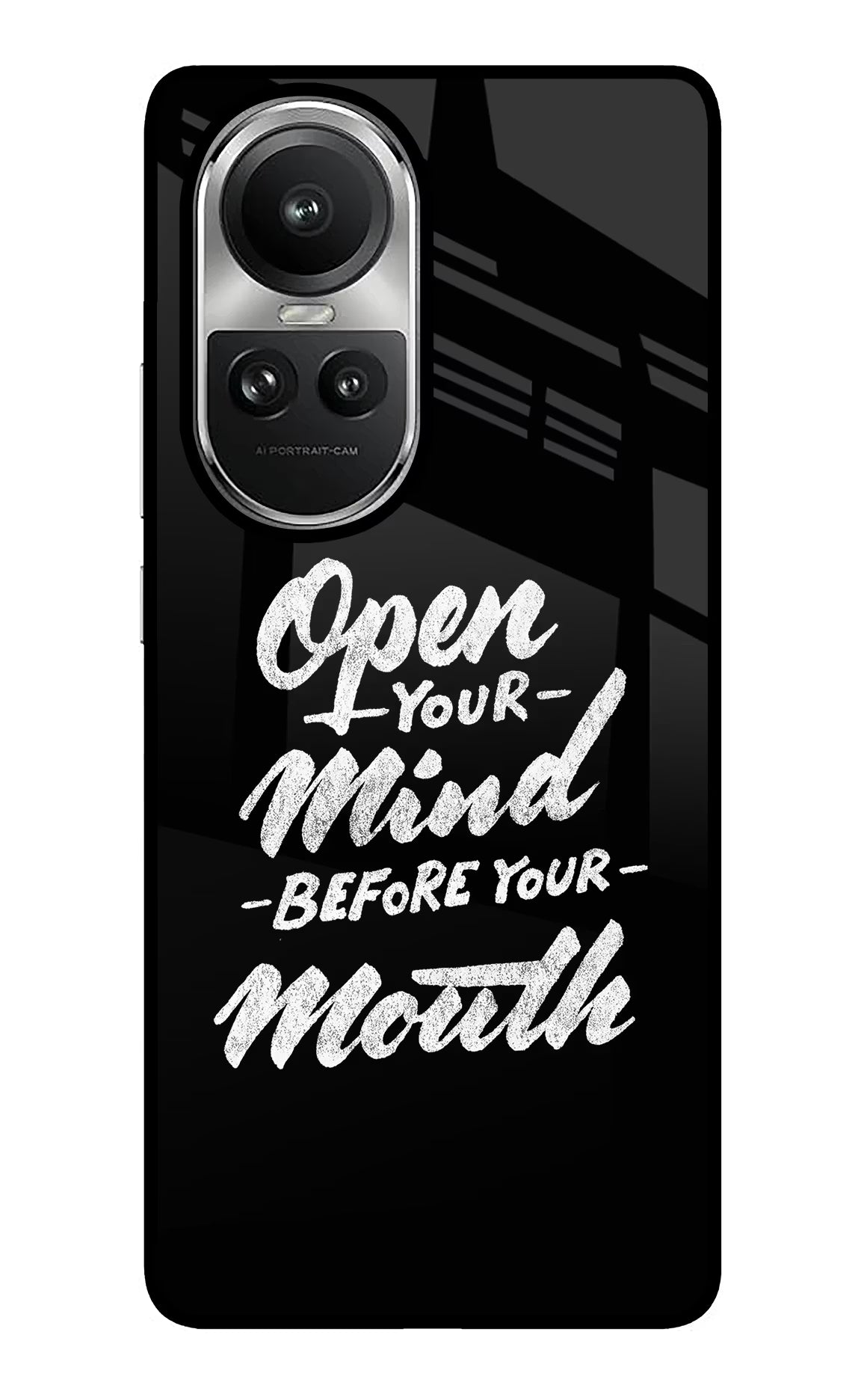Open Your Mind Before Your Mouth Oppo Reno10 5G/10 Pro 5G Back Cover - Open Your Mind Before Your Mouth Oppo Reno10 5G/10 Pro 5G Glass Case Back Cover by Casekaro Open Your Mind Before Your Mouth Oppo Reno10 5G/10 Pro 5G Glass Case Back Cover by Casekaro