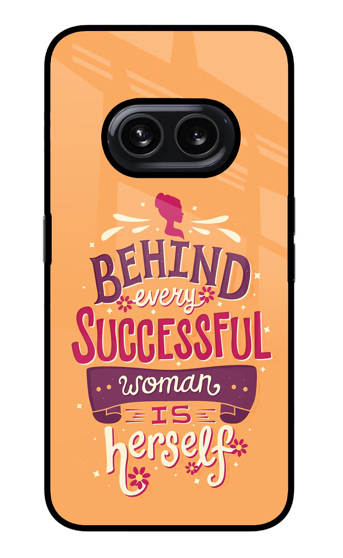 Behind Every Successful Woman There Is Herself Nothing Phone 2A Glass Case - Behind Every Successful Woman There Is Herself Nothing Phone 2A Glass Case Behind Every Successful Woman There Is Herself Nothing Phone 2A Glass Case