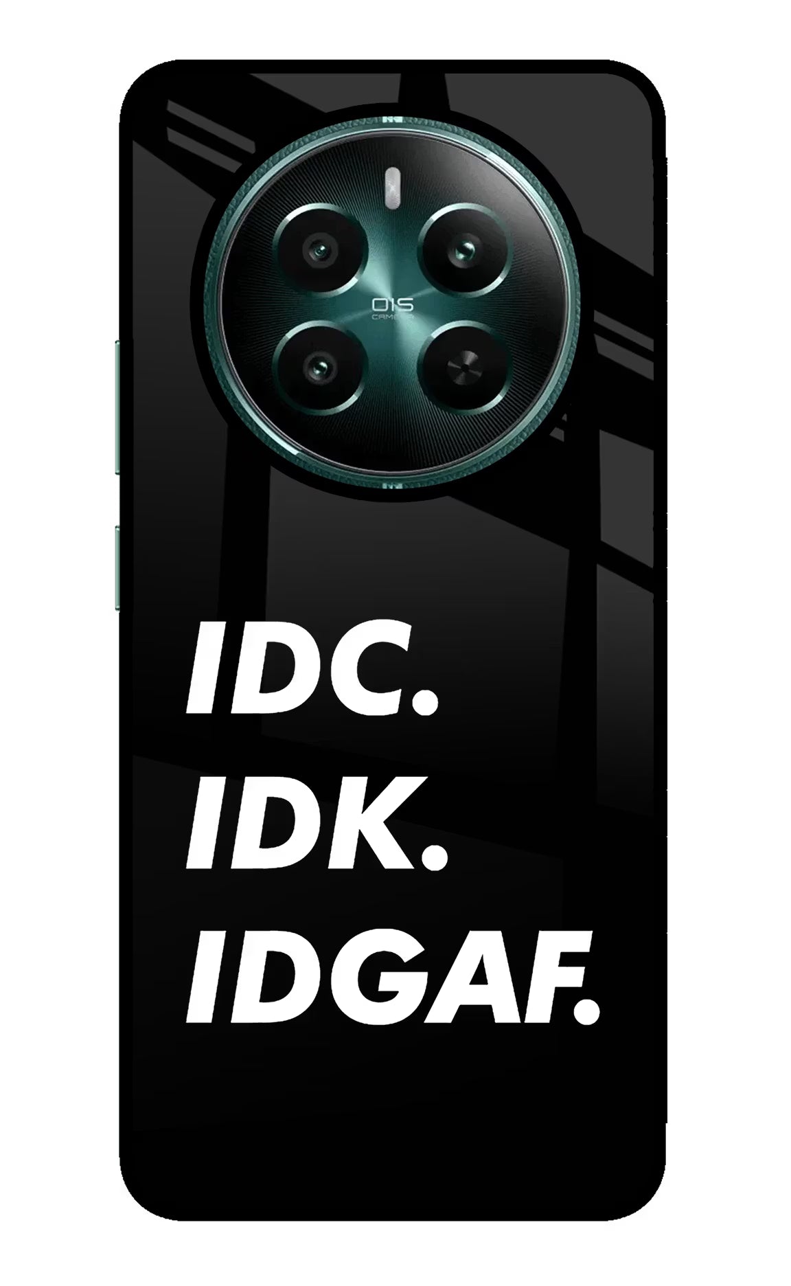 Idc Idk Idgaf Realme P1 5G Back Cover - Idc Idk Idgaf Realme P1 5G Glass Case Back Cover by Casekaro Idc Idk Idgaf Realme P1 5G Glass Case Back Cover by Casekaro