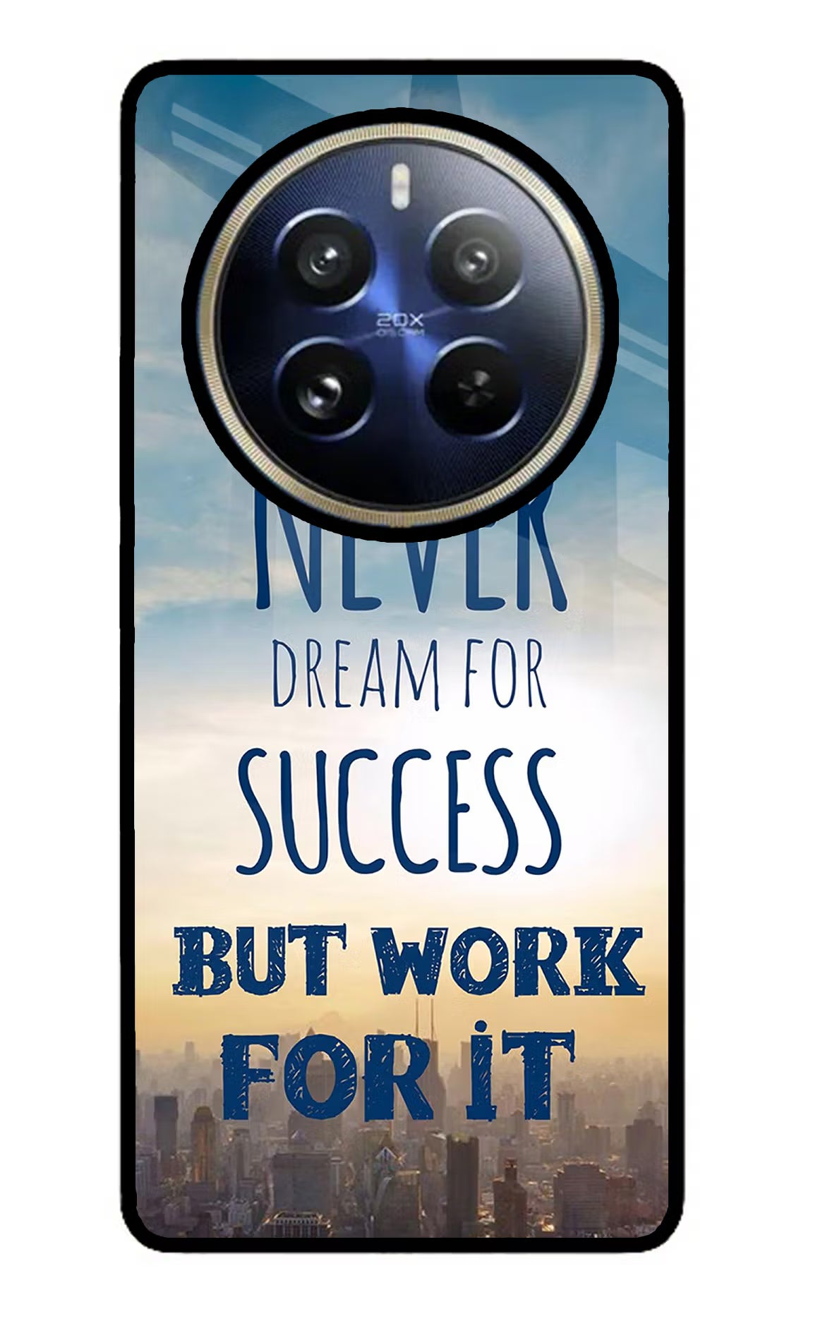 Never Dream For Success But Work For It Realme P1 Pro 5G Glass Case - Never Dream For Success But Work For It Realme P1 Pro 5G Glass Case Never Dream For Success But Work For It Realme P1 Pro 5G Glass Case