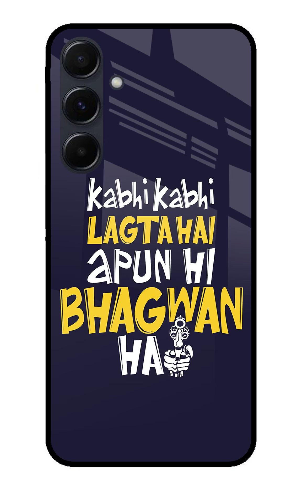 Kabhi Kabhi Lagta Hai Apun Hi Bhagwan Hai Samsung A35 5G Glass Case - Kabhi Kabhi Lagta Hai Apun Hi Bhagwan Hai Samsung A35 5G Glass Case Kabhi Kabhi Lagta Hai Apun Hi Bhagwan Hai Samsung A35 5G Glass Case