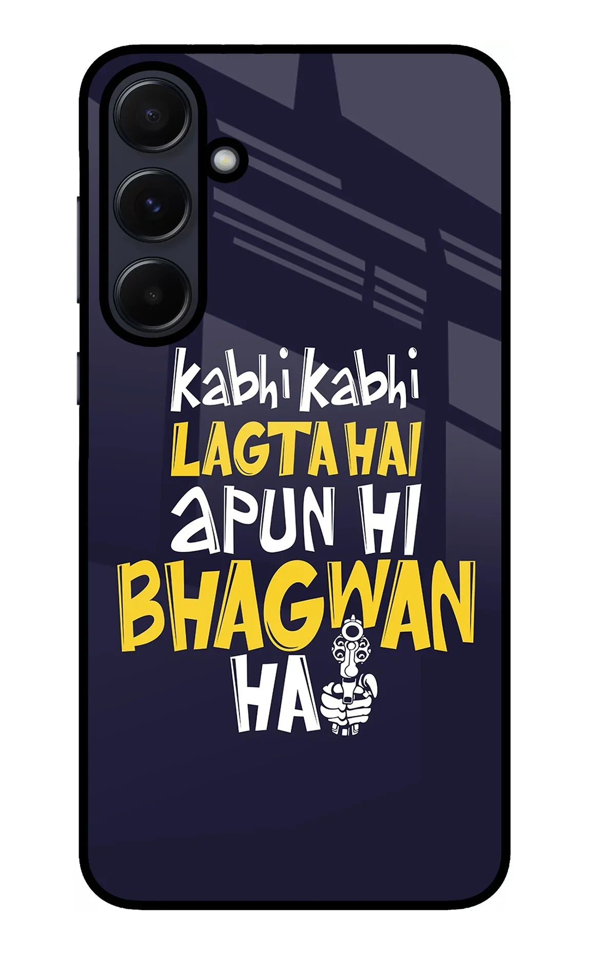 Kabhi Kabhi Lagta Hai Apun Hi Bhagwan Hai Samsung A55 5G Glass Case - Kabhi Kabhi Lagta Hai Apun Hi Bhagwan Hai Samsung A55 5G Glass Case Kabhi Kabhi Lagta Hai Apun Hi Bhagwan Hai Samsung A55 5G Glass Case
