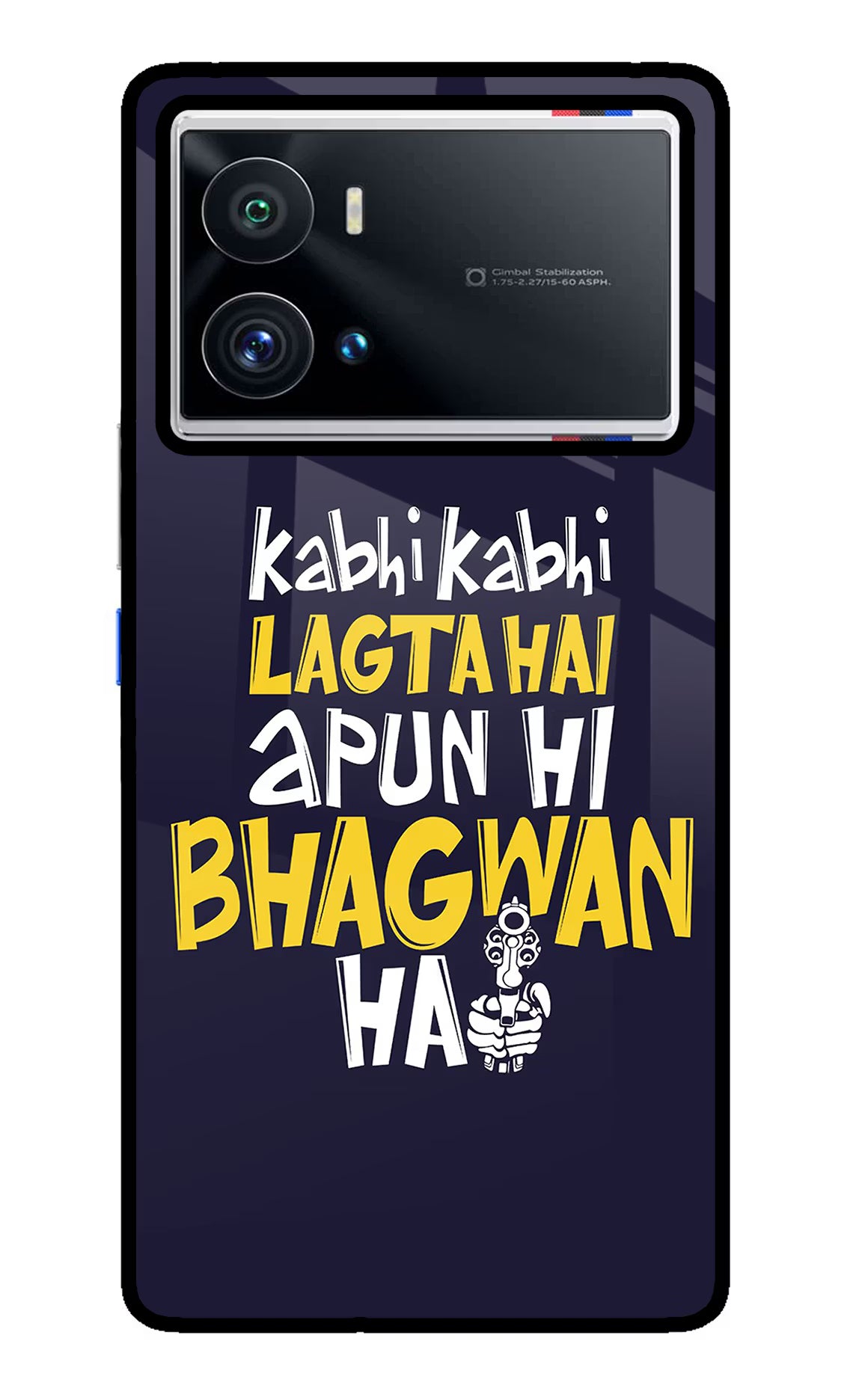 Kabhi Kabhi Lagta Hai Apun Hi Bhagwan Hai iQOO 9 Pro 5G Back Cover - Kabhi Kabhi Lagta Hai Apun Hi Bhagwan Hai iQOO 9 Pro 5G Glass Case Back Cover by Casekaro Kabhi Kabhi Lagta Hai Apun Hi Bhagwan Hai iQOO 9 Pro 5G Glass Case Back Cover by Casekaro