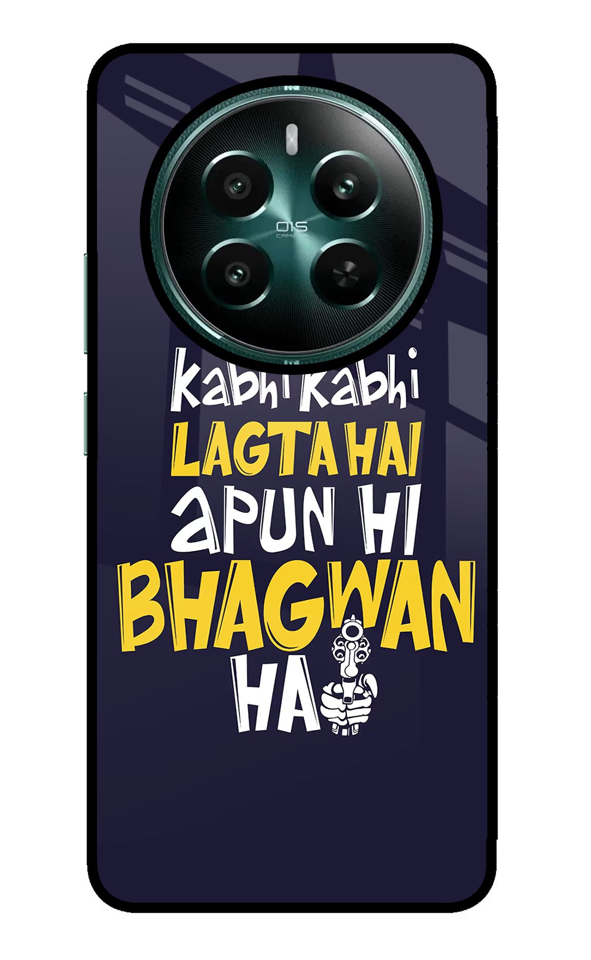 Kabhi Kabhi Lagta Hai Apun Hi Bhagwan Hai Realme Narzo 70 5G/70 Pro 5G Back Cover - Kabhi Kabhi Lagta Hai Apun Hi Bhagwan Hai Realme Narzo 70 5G/70 Pro 5G Glass Case Back Cover by Casekaro Kabhi Kabhi Lagta Hai Apun Hi Bhagwan Hai Realme Narzo 70 5G/70 Pro 5G Glass Case Back Cover by Casekaro