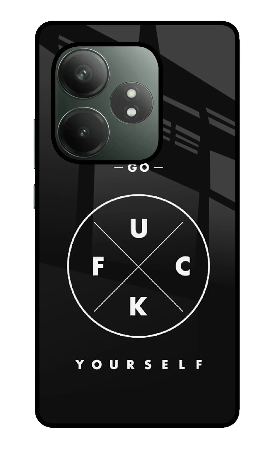 Go Fuck Yourself Realme GT 6T 5G Glass Case - Go Fuck Yourself Realme GT 6T 5G Glass Case Go Fuck Yourself Realme GT 6T 5G Glass Case