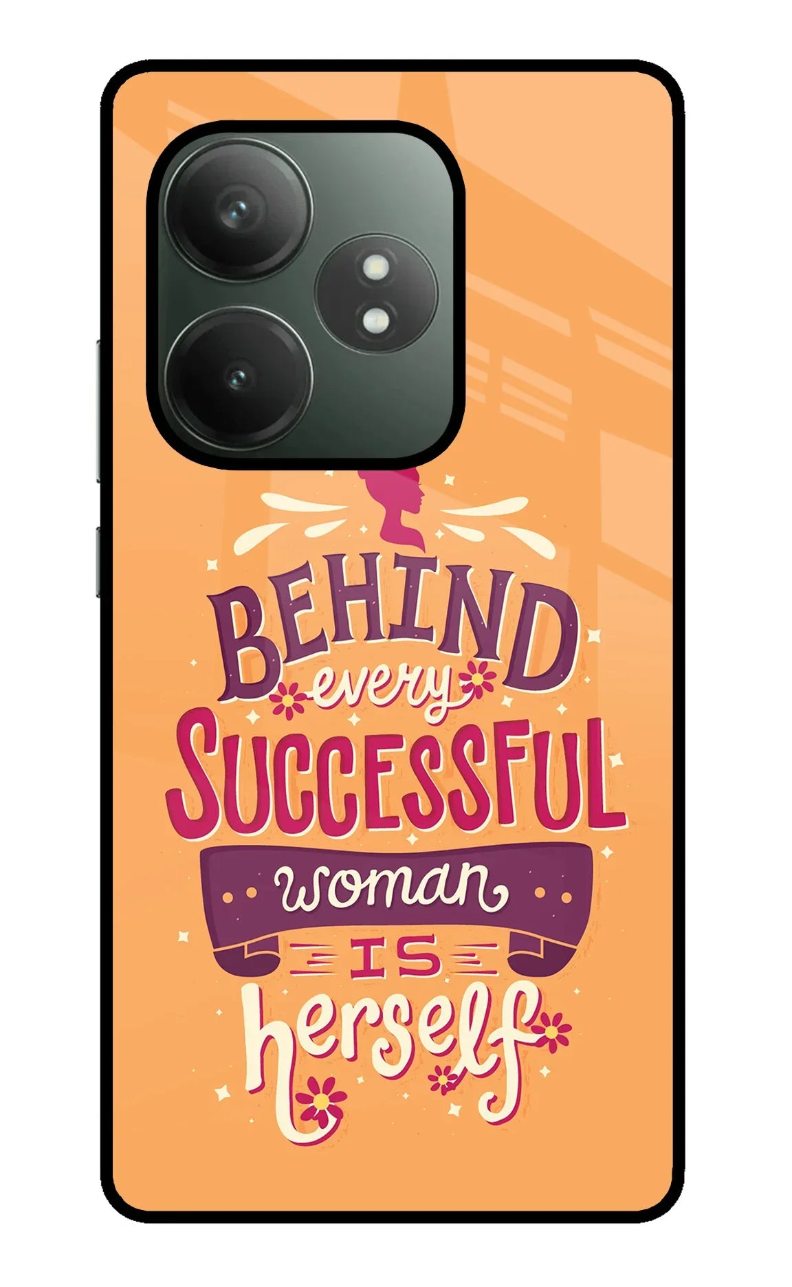 Behind Every Successful Woman There Is Herself Realme GT 6T 5G Glass Case - Behind Every Successful Woman There Is Herself Realme GT 6T 5G Glass Case Behind Every Successful Woman There Is Herself Realme GT 6T 5G Glass Case