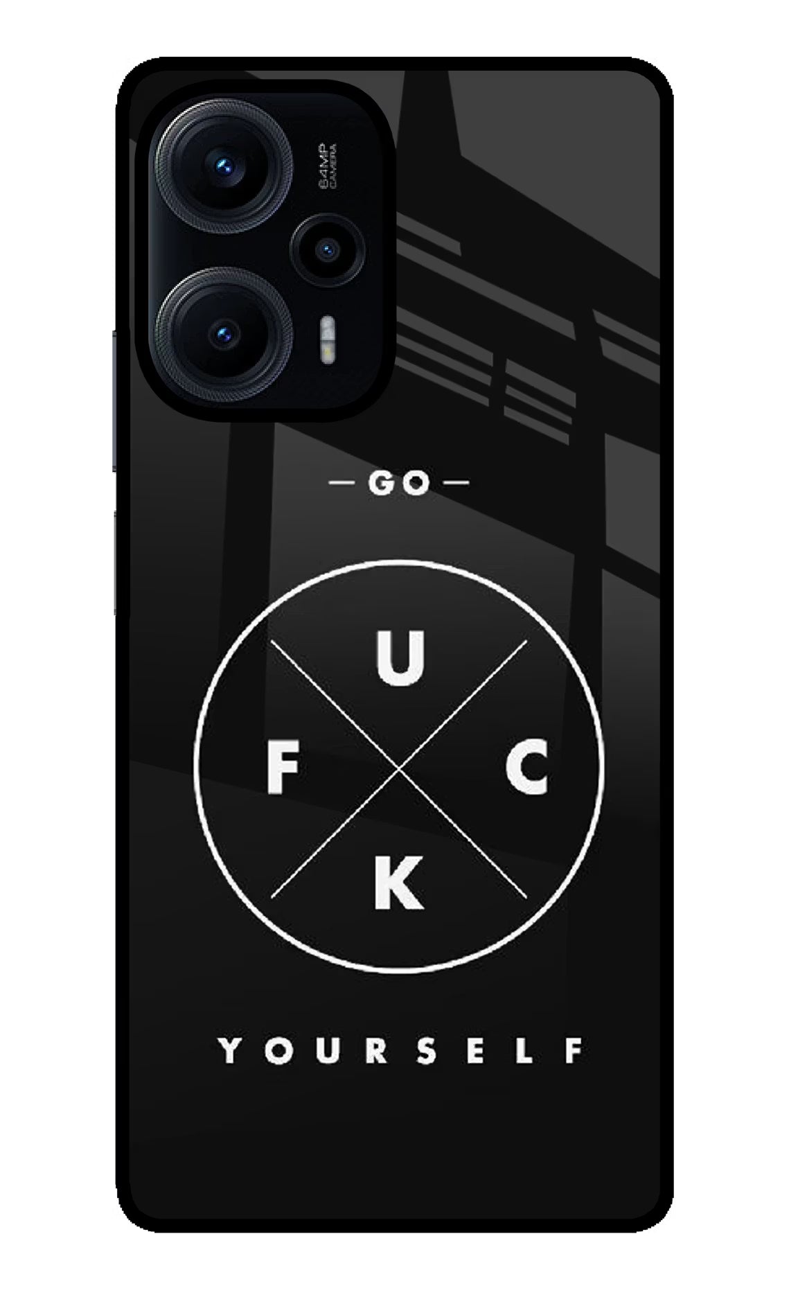 Go Fuck Yourself Poco F5 5G Back Cover - Go Fuck Yourself Poco F5 5G Glass Case Back Cover by Casekaro Go Fuck Yourself Poco F5 5G Glass Case Back Cover by Casekaro