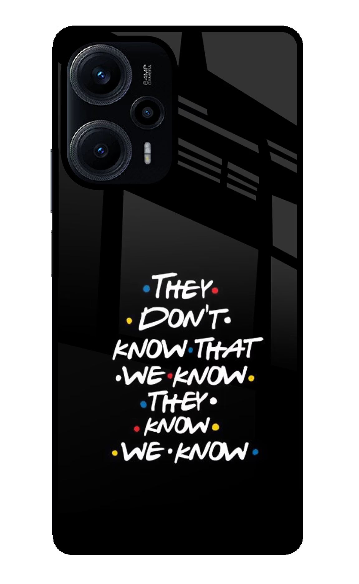 FRIENDS Dialogue Poco F5 5G Back Cover - FRIENDS Dialogue Poco F5 5G Glass Case Back Cover by Casekaro FRIENDS Dialogue Poco F5 5G Glass Case Back Cover by Casekaro