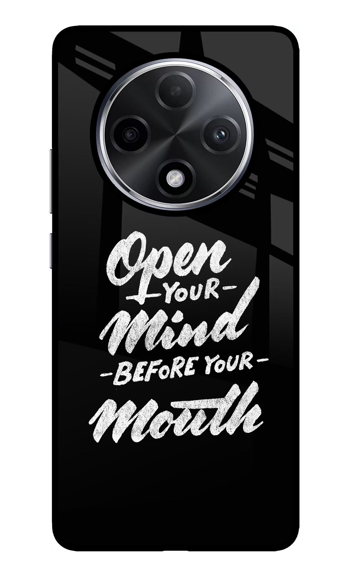Open Your Mind Before Your Mouth Oppo F27 Pro Plus Glass Case - Open Your Mind Before Your Mouth Oppo F27 Pro Plus Glass Case Open Your Mind Before Your Mouth Oppo F27 Pro Plus Glass Case