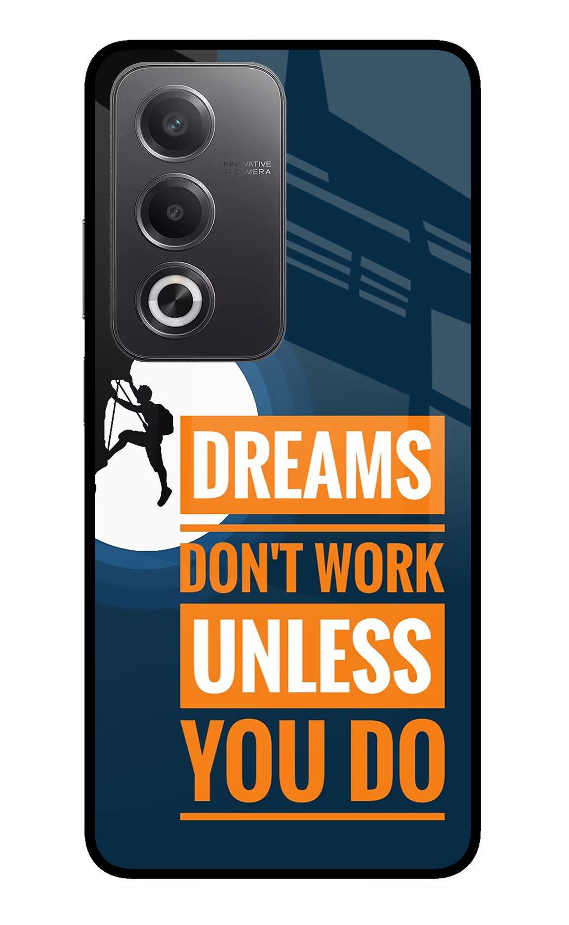 Dreams Don’T Work Unless You Do Oppo A3 Pro 5G Glass Case - Dreams Don’T Work Unless You Do Oppo A3 Pro 5G Glass Case Dreams Don’T Work Unless You Do Oppo A3 Pro 5G Glass Case