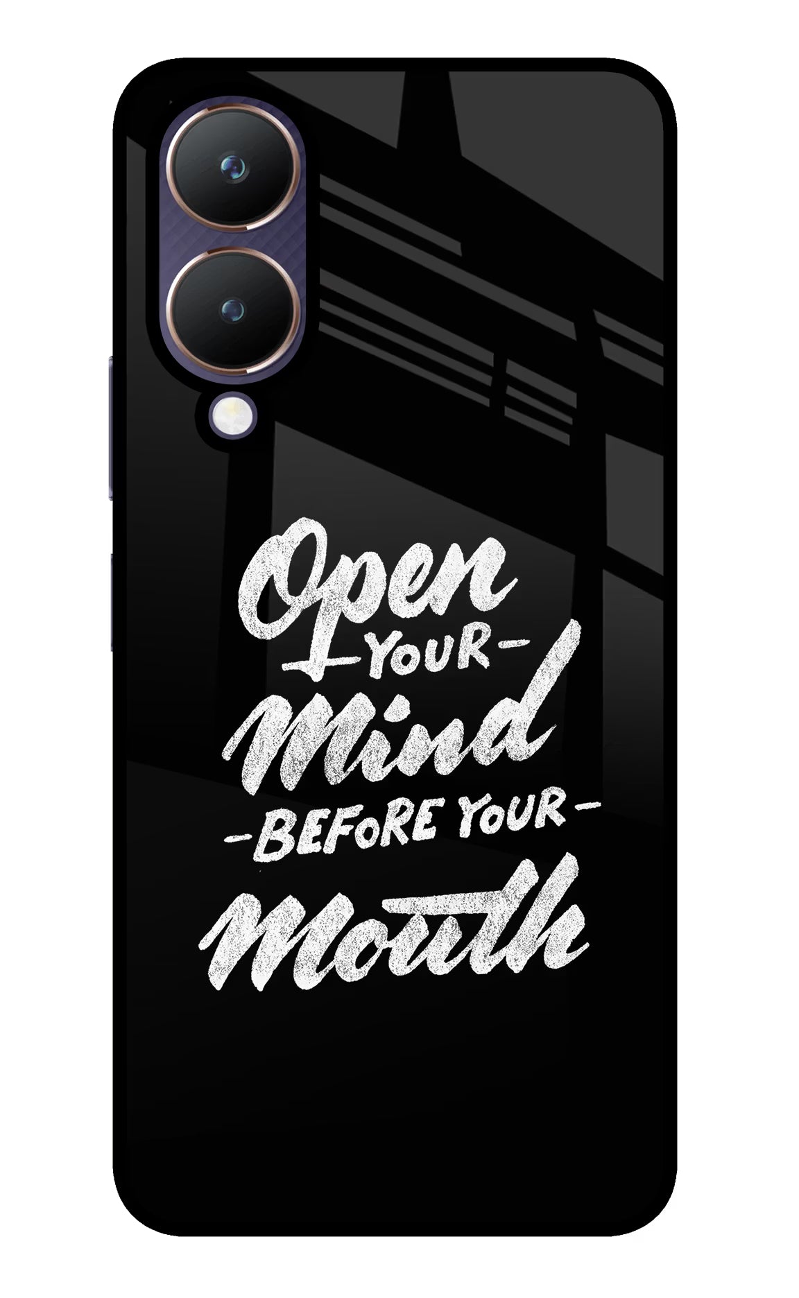 Open Your Mind Before Your Mouth Vivo Y28 5G Glass Case - Open Your Mind Before Your Mouth Vivo Y28 5G Glass Case Open Your Mind Before Your Mouth Vivo Y28 5G Glass Case
