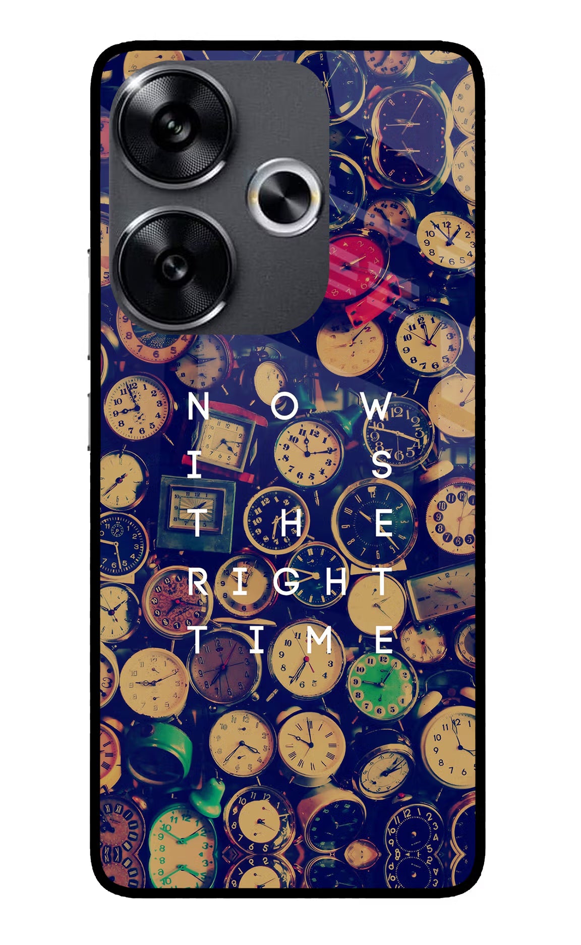 Now is the Right Time Quote Poco F6 5G Glass Case - Now is the Right Time Quote Poco F6 5G Glass Case Now is the Right Time Quote Poco F6 5G Glass Case